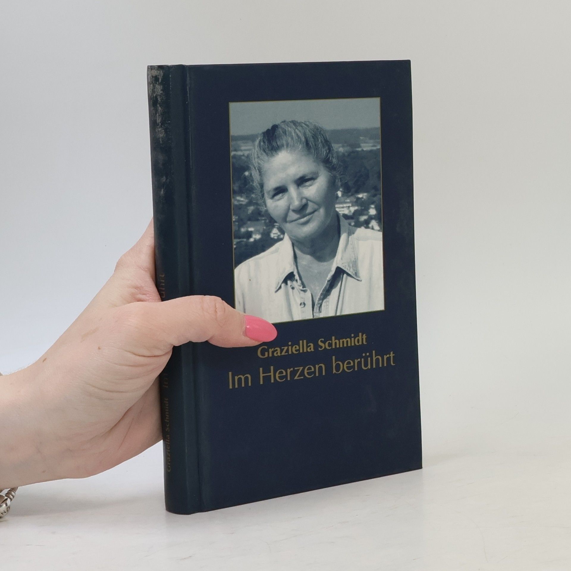 Graziella Schmidt Im Herzen berührt