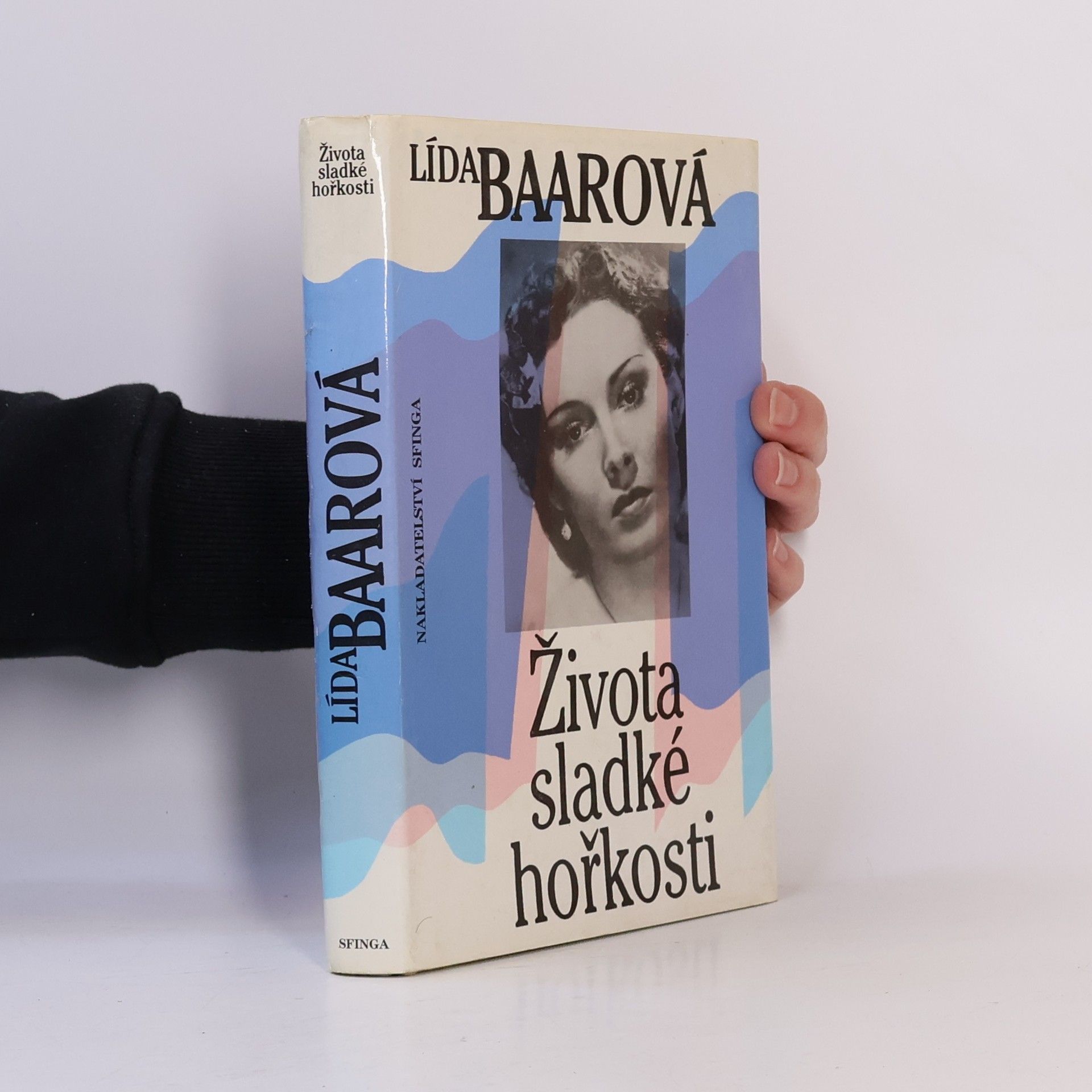 Lída Baarová Života sladké hořkosti