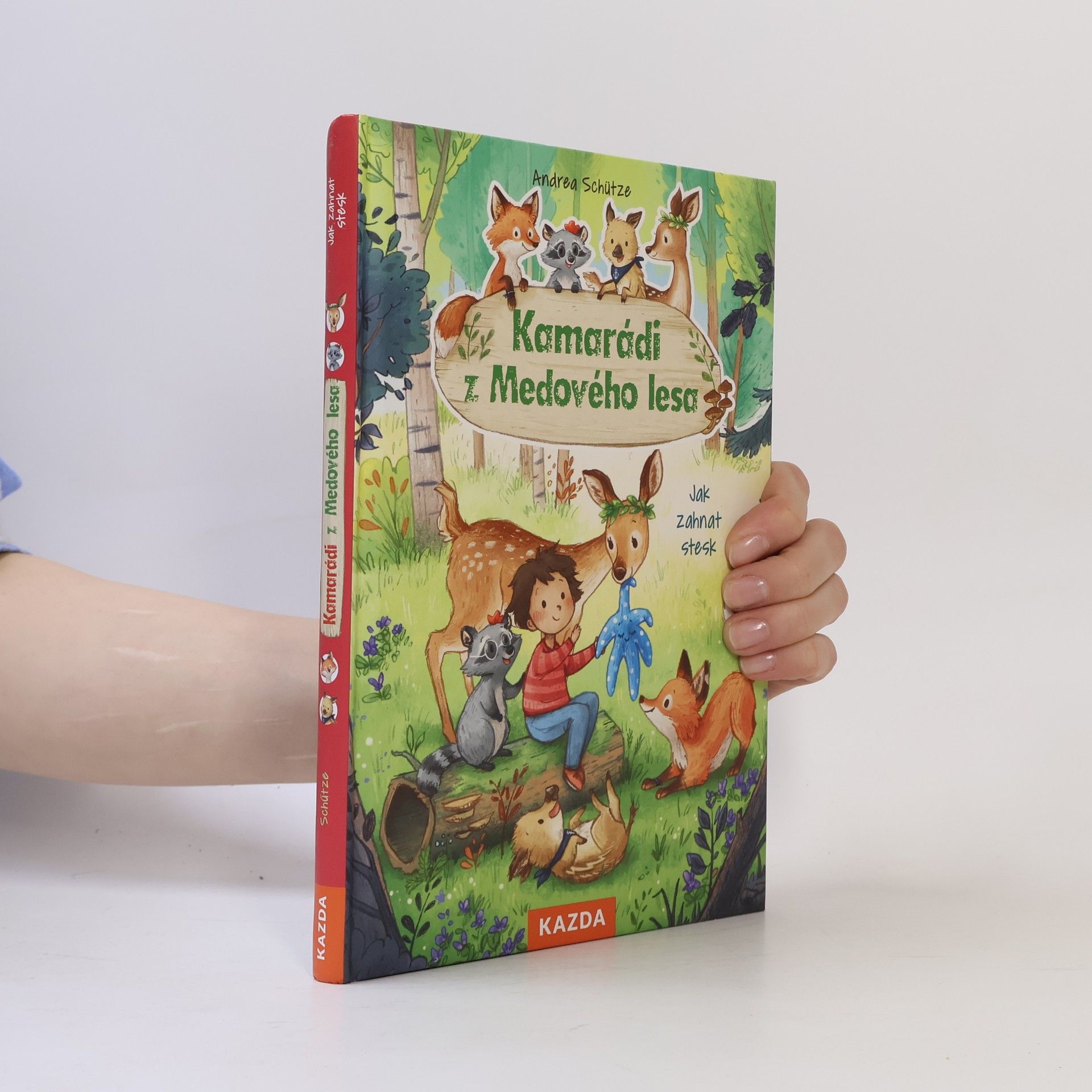 Andrea Schütze Kamarádi z Medového lesa. Jak zahnat stesk