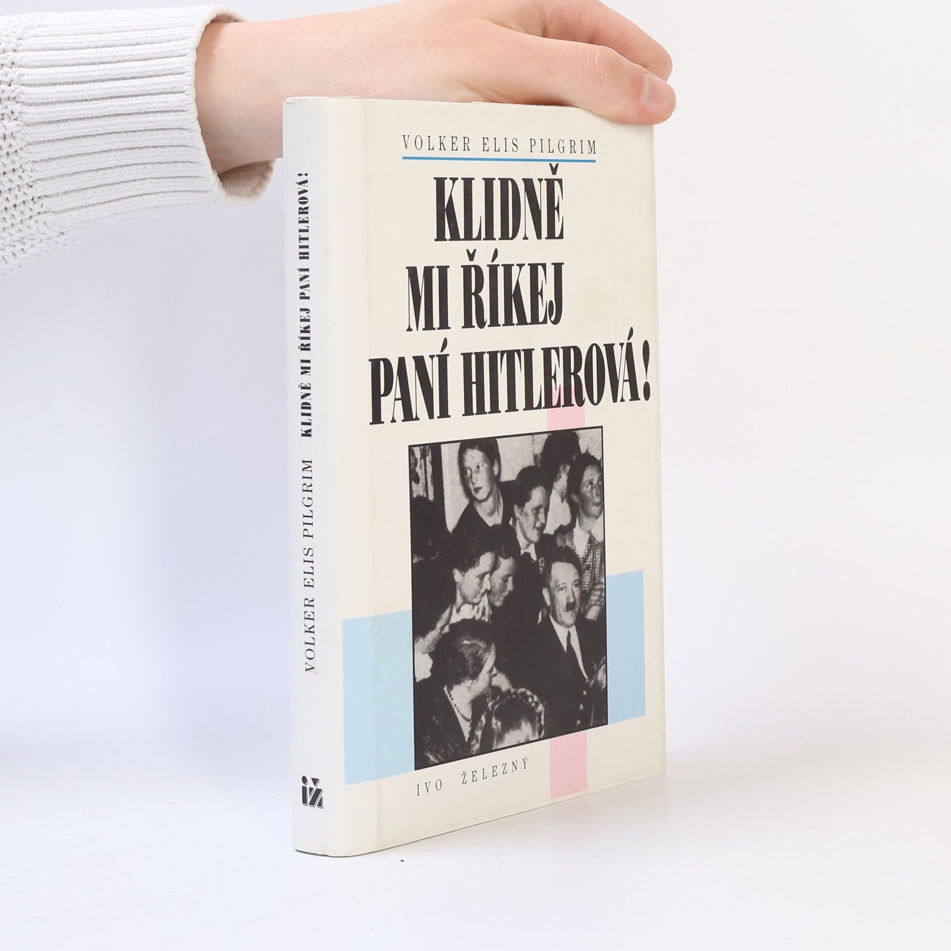 Pilgrim Volker elis Klidně mi říkej paní Hitlerová!