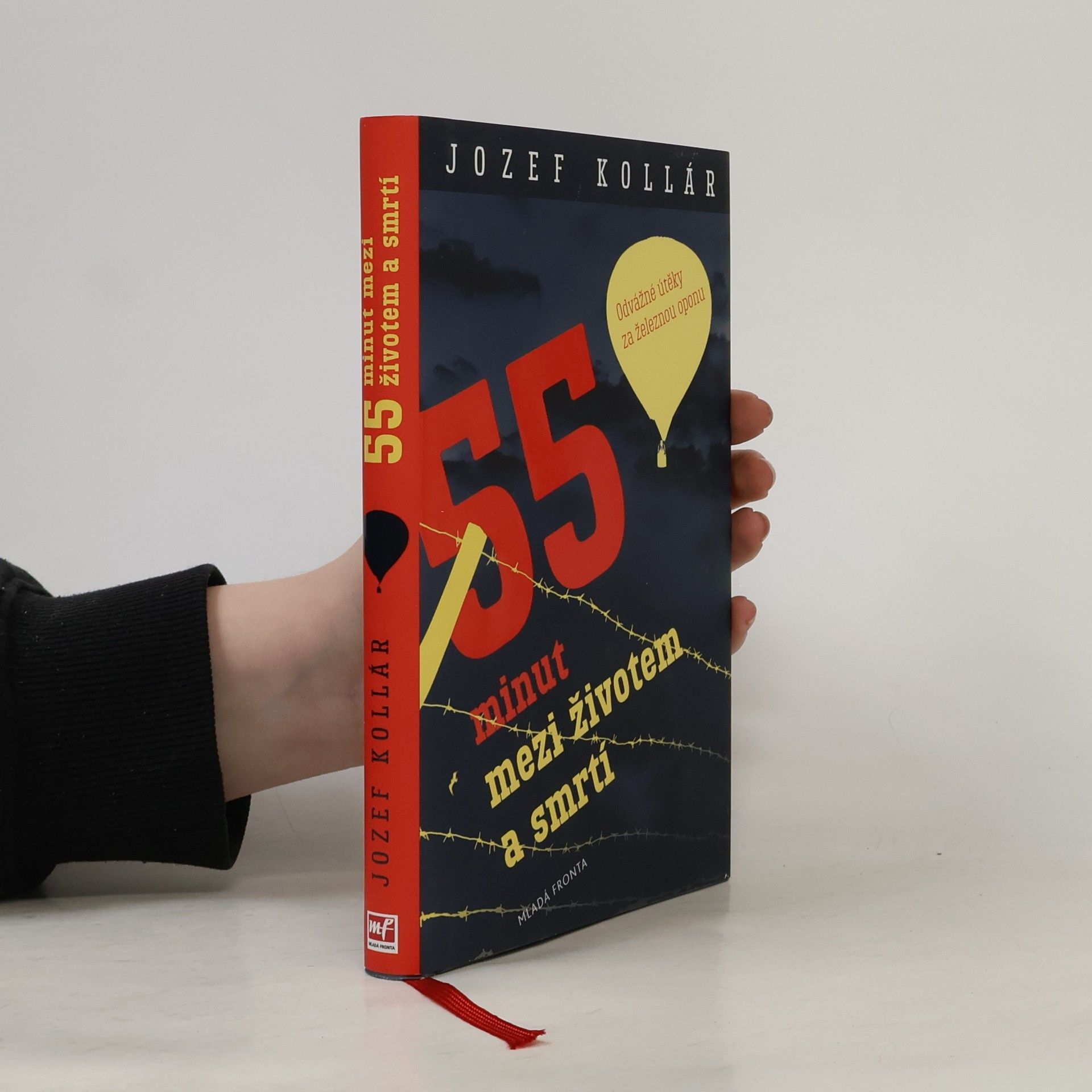 Jozef Kollár 55 minut mezi životem a smrtí. Odvážné útěky za železnou oponu