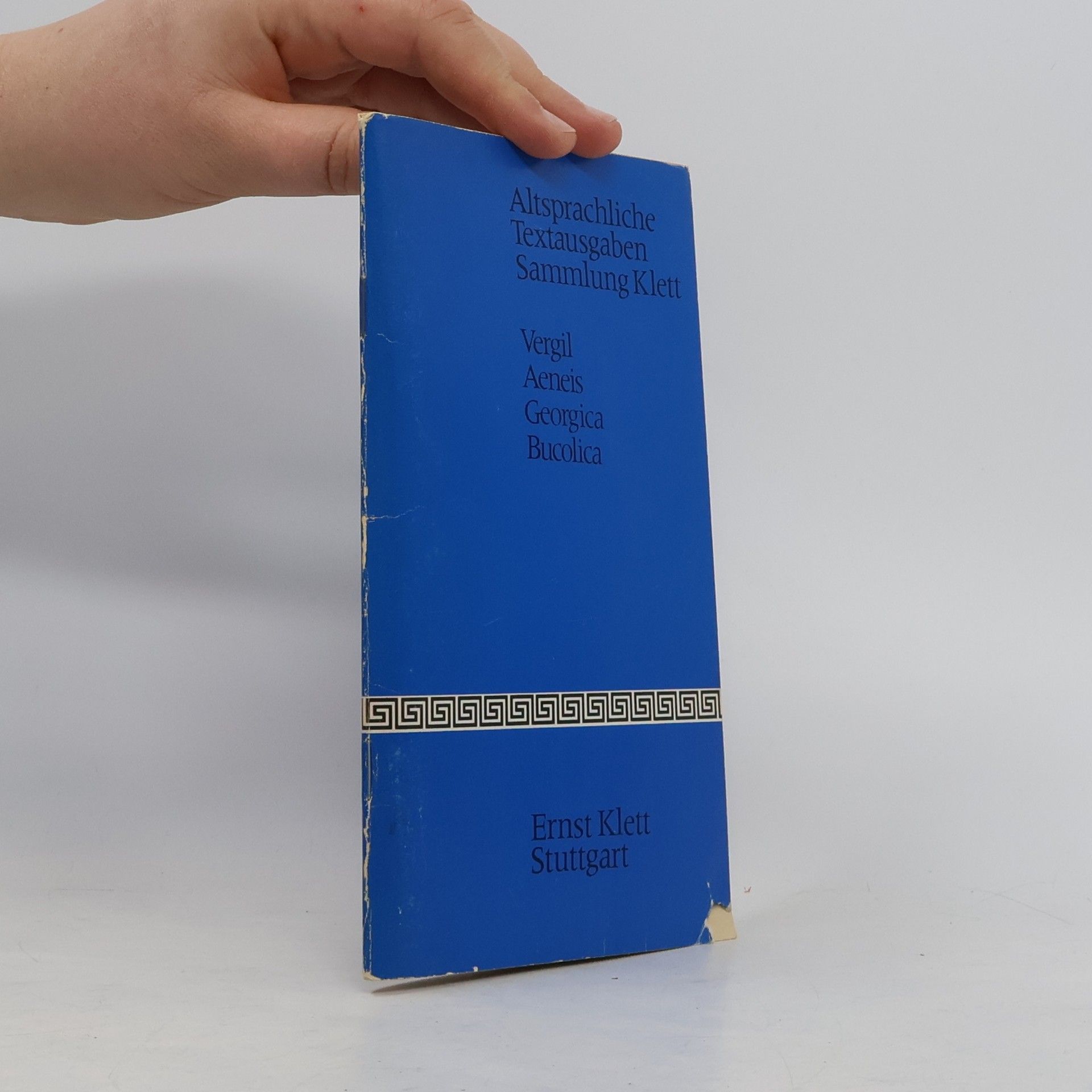 Publius Vergilius Maro Auswahl aus Aeneis, Georgica, Bucolica