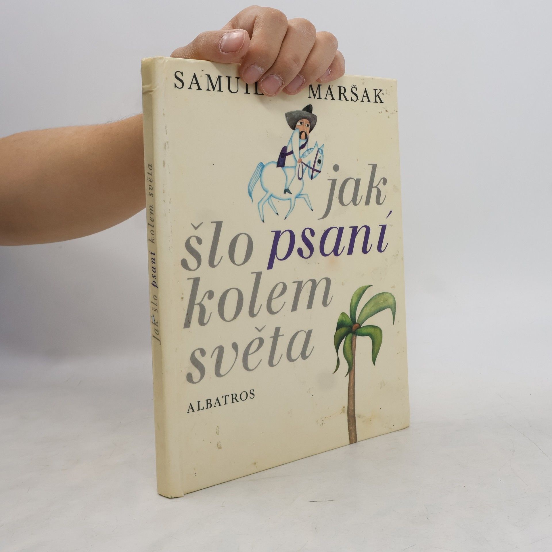 Samuil Jakovlevič Maršak Jak šlo psaní kolem světa