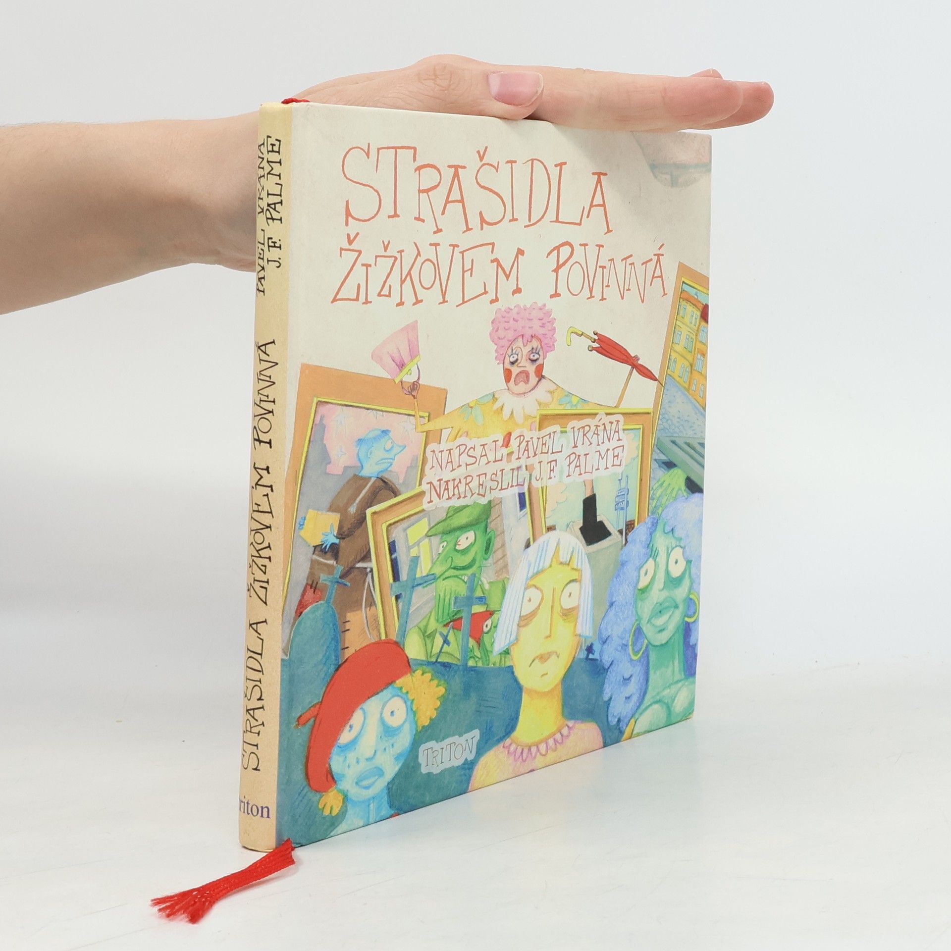 Pavel Vrána Strašidla Žižkovem povinná ; Žižkovské strašidelno s dotykem Vinohrad