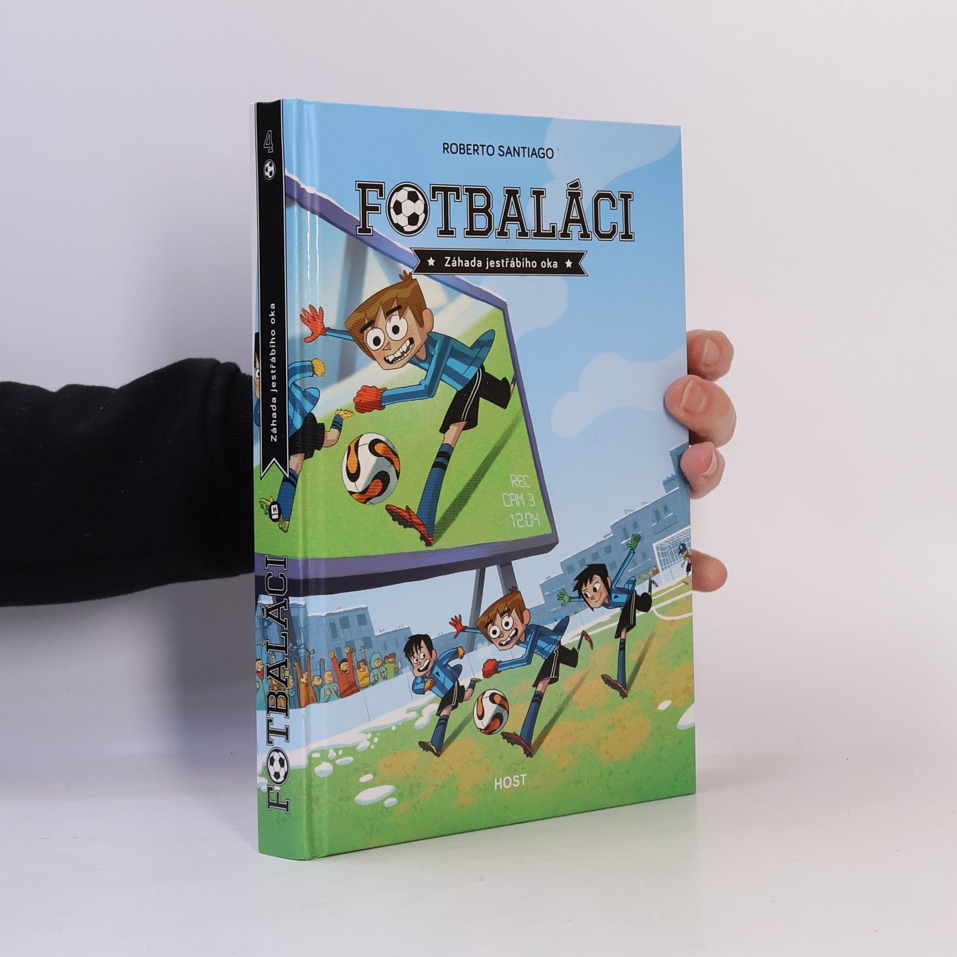 Roberto Santiago Fotbaláci 4. Záhada jestřábího oka