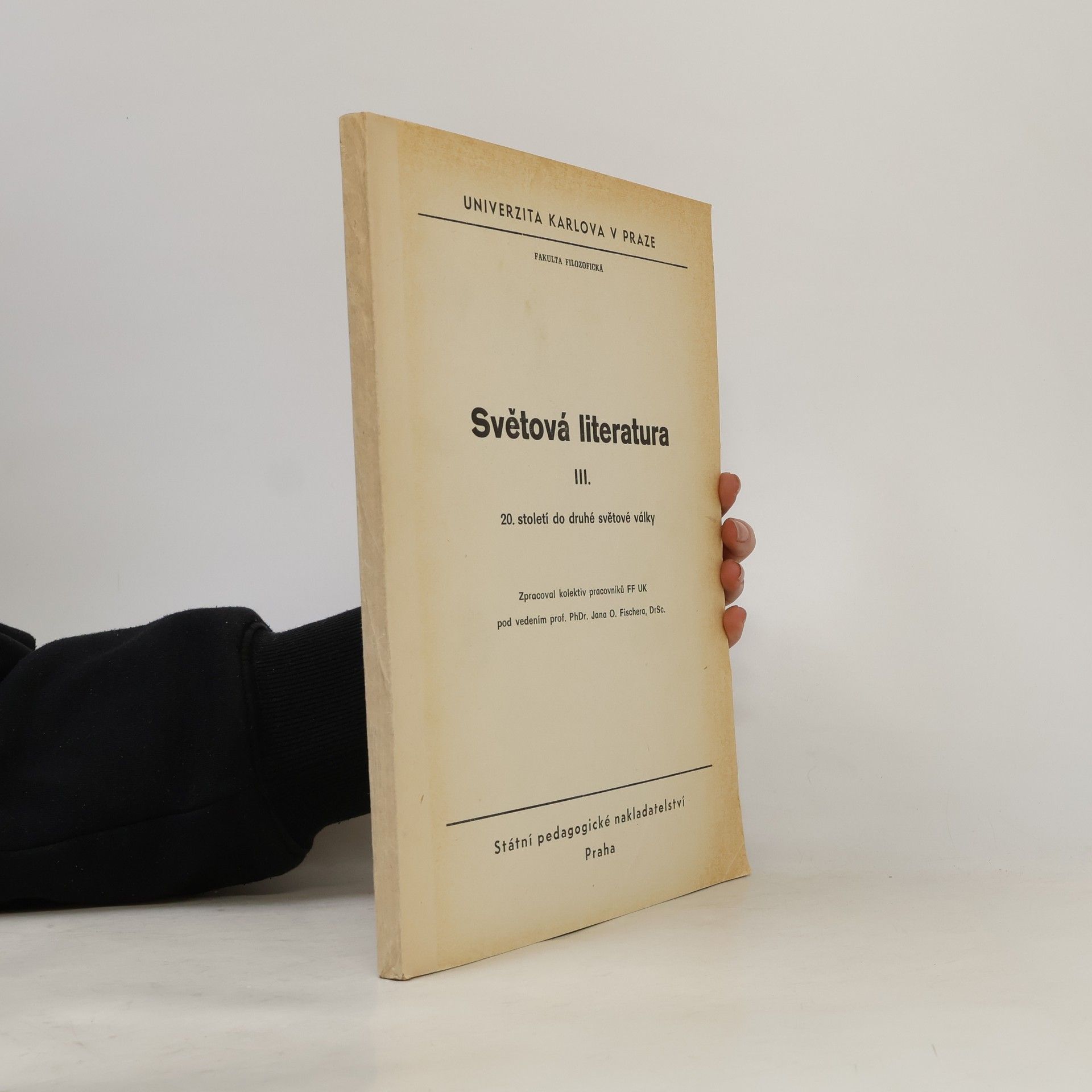 Jan Otokar Fischer Světová literatura. III., 20. století do druhé světové války