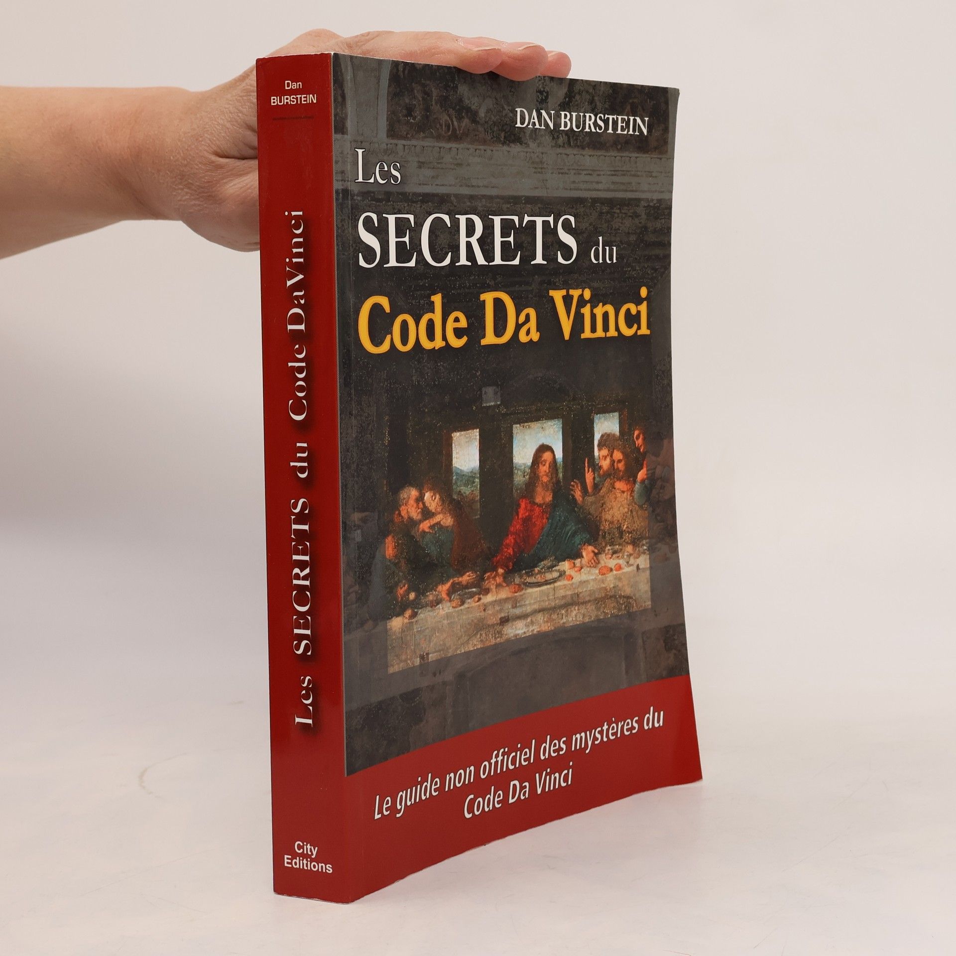 Dan Burstein Les secrets du Code Da Vinci