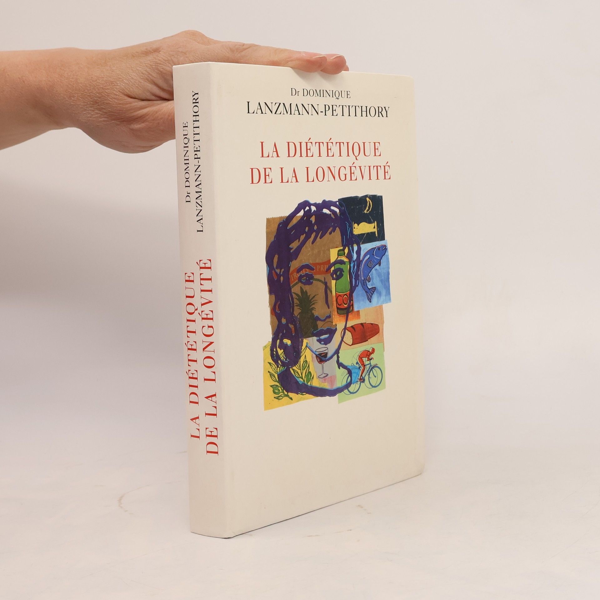 Dominique Lanzmann-Petithory La diététique de la longévité