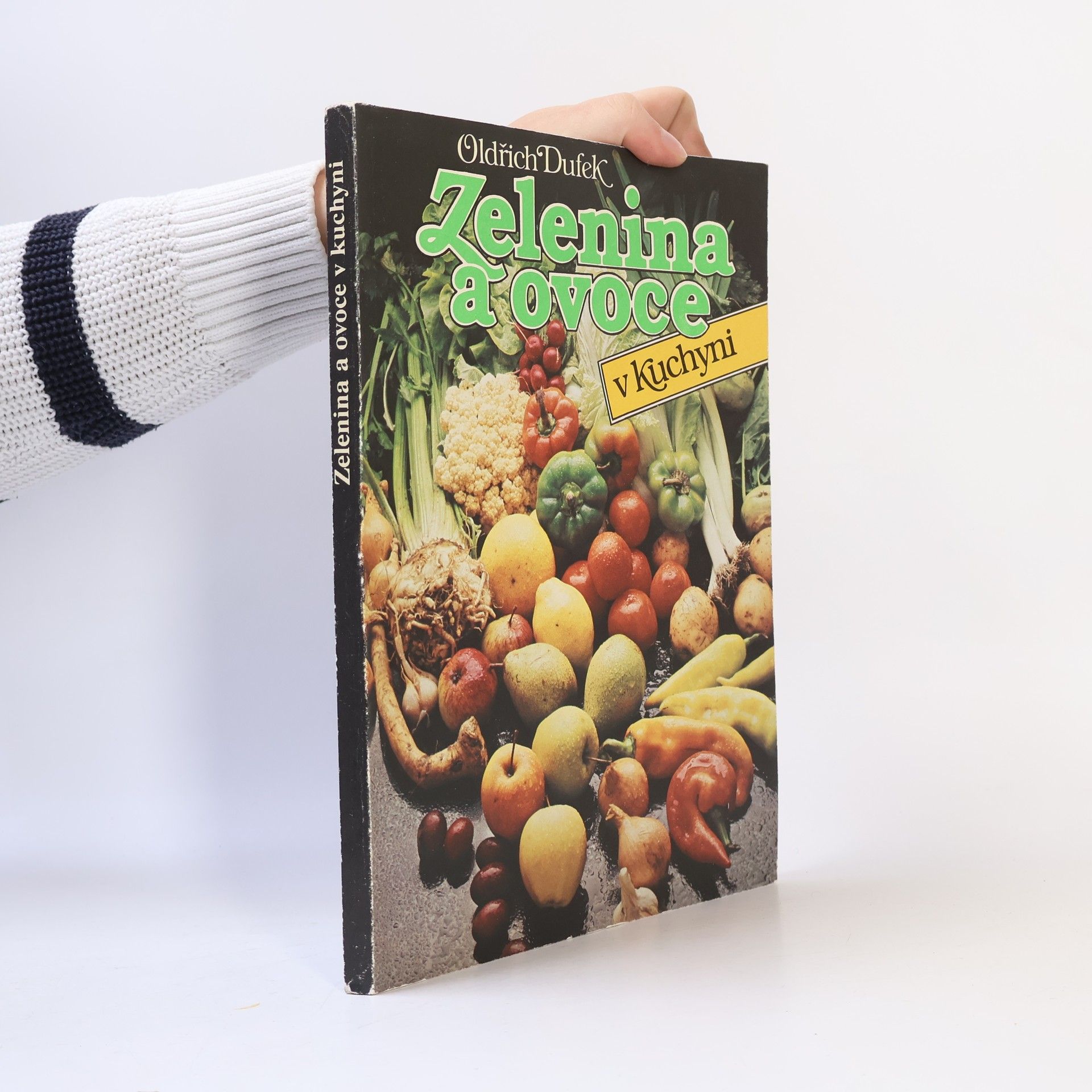 Oldřich Dufek Zelenina a ovoce v kuchyni