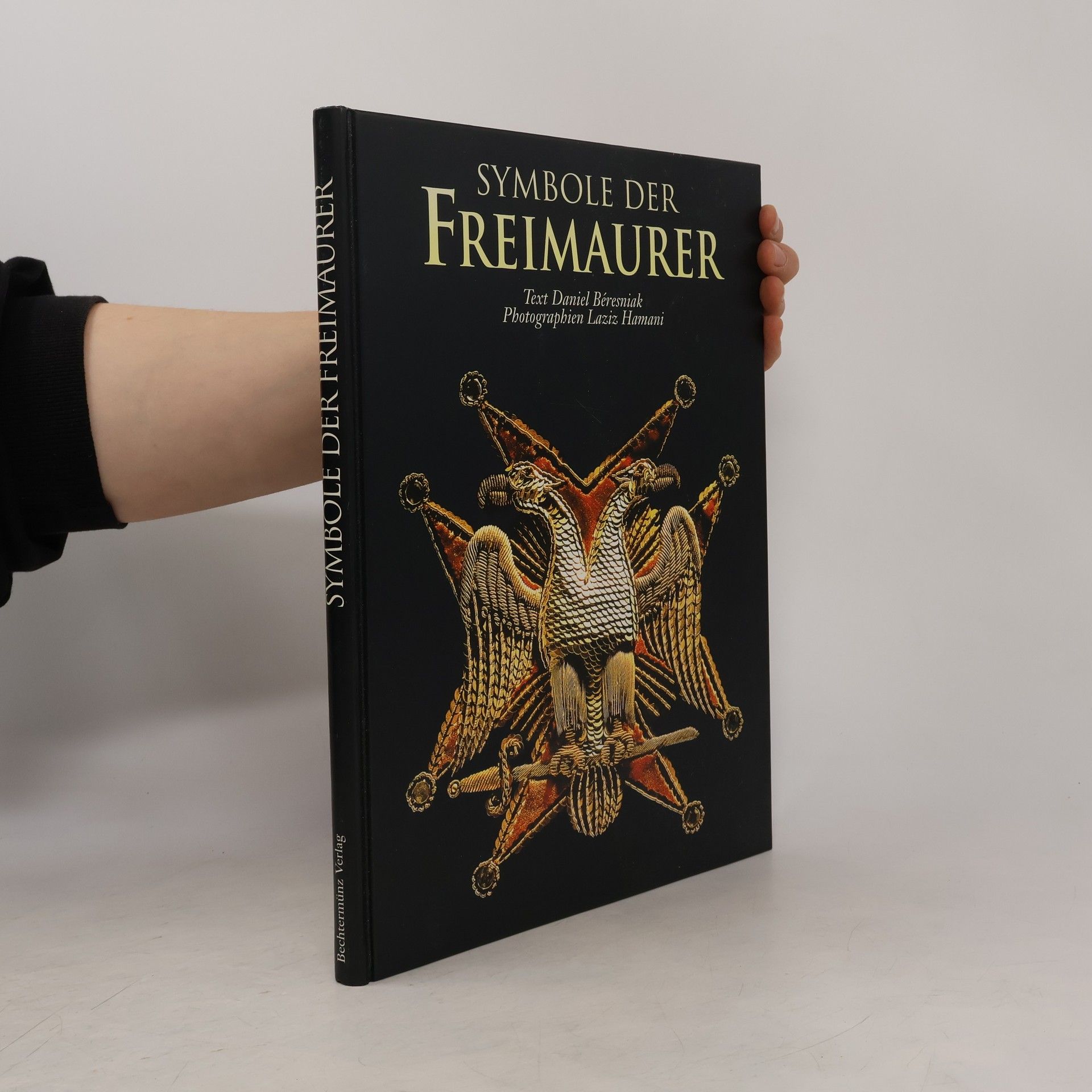 Daniel Béresniak Symbole der Freimaurer