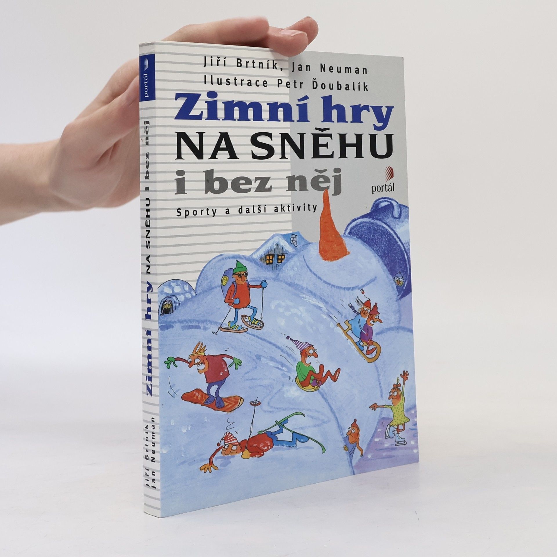 Jan Neuman Zimní hry na sněhu i bez něj