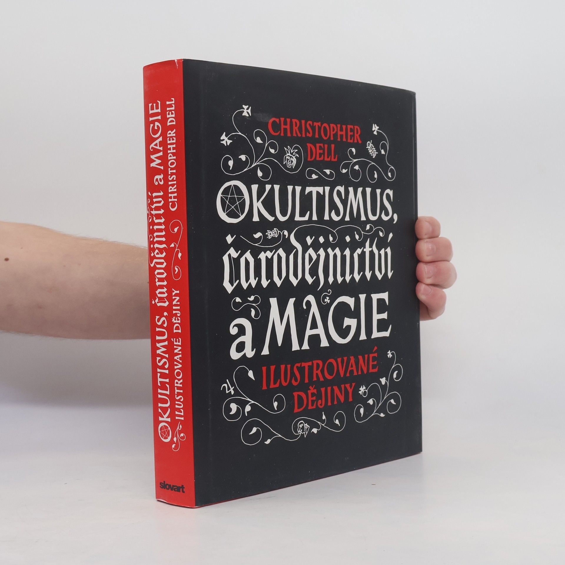 Christopher Dell Okultismus, čarodějnictví a magie - Ilustrované dějiny