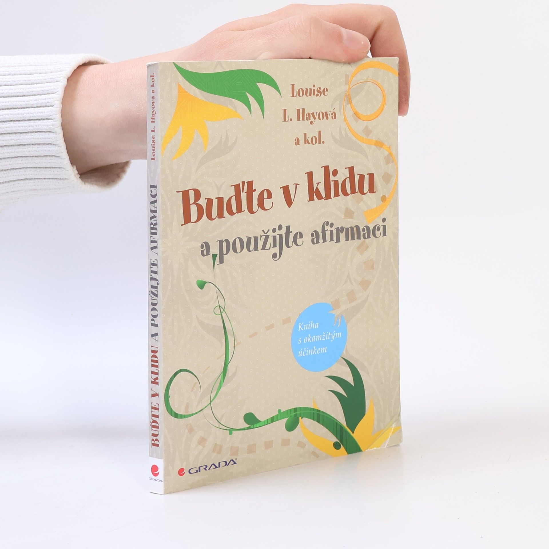 Lousie L. Hay Buďte v klidu a použijte afirmaci