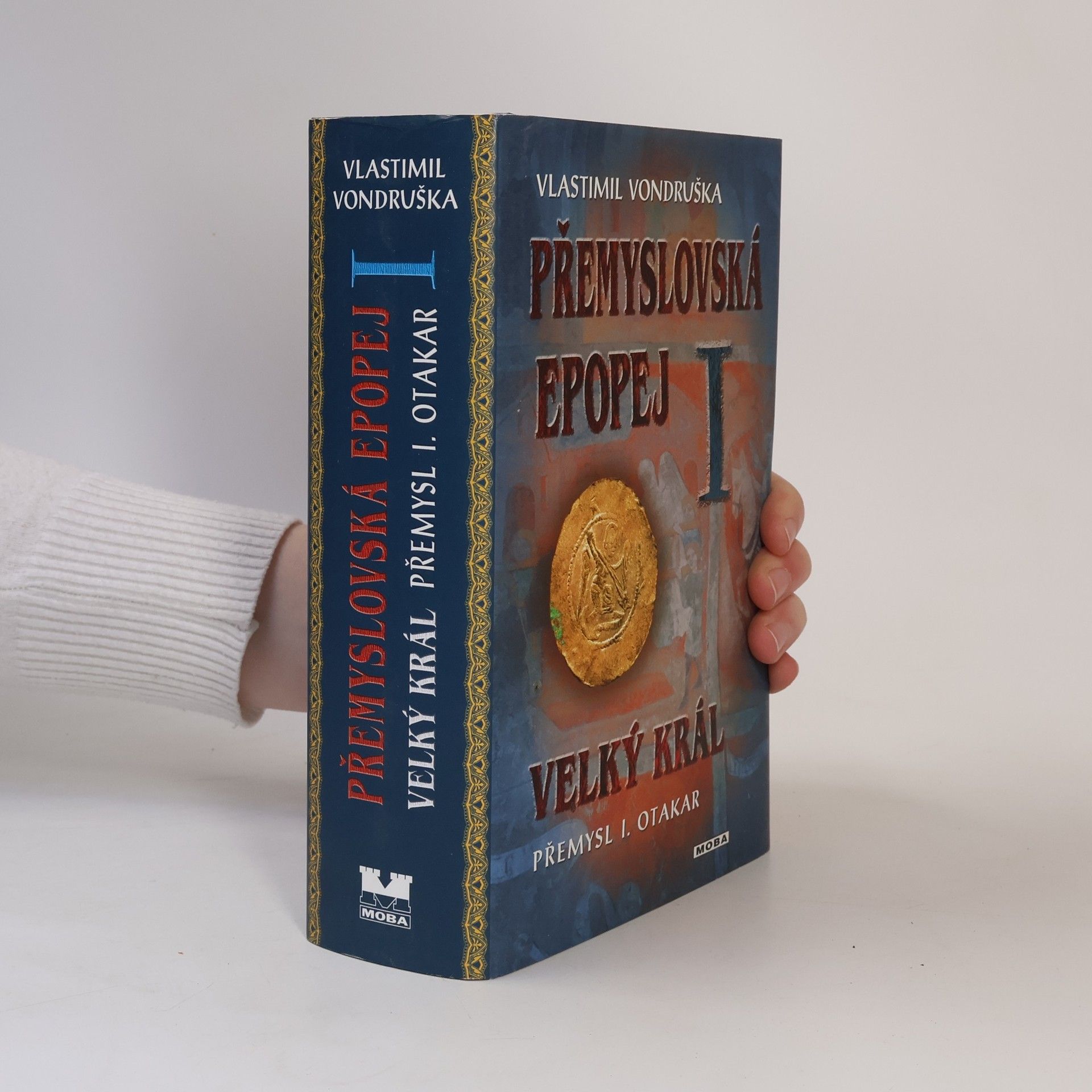 Vlastimil Vondruška Přemyslovská epopej I.