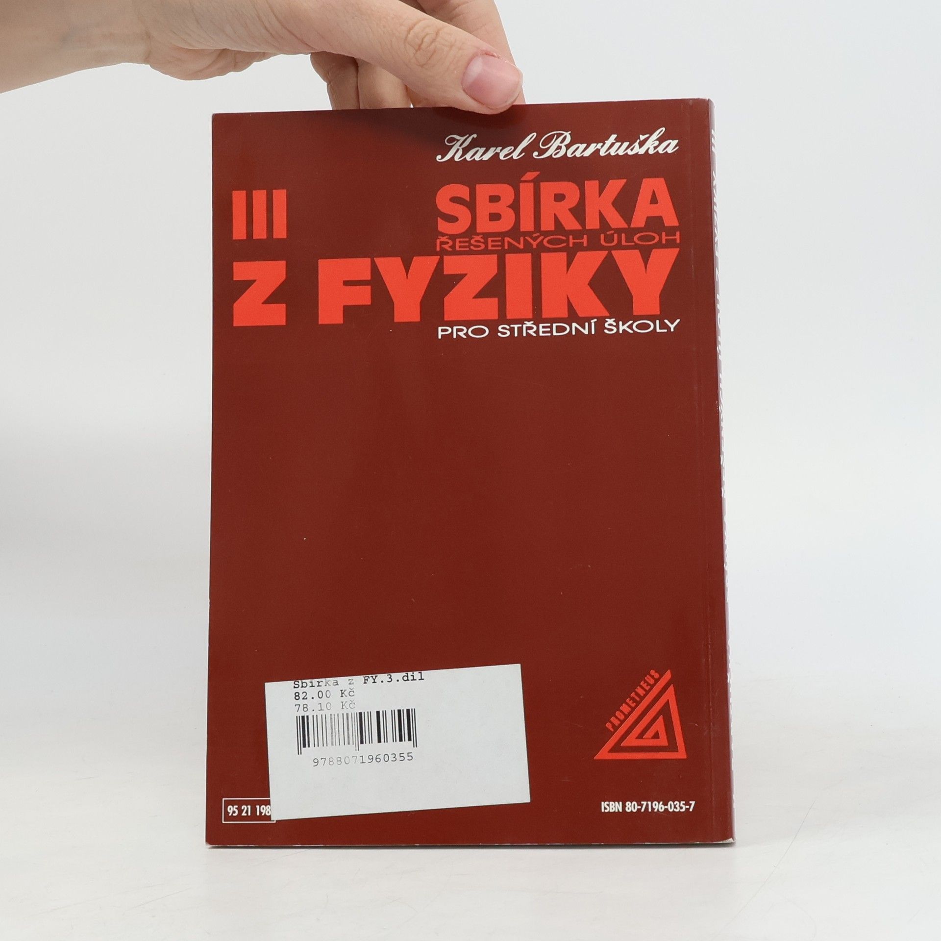 Karel Bartuška Sbírka řešených úloh z fyziky pro střední školy III