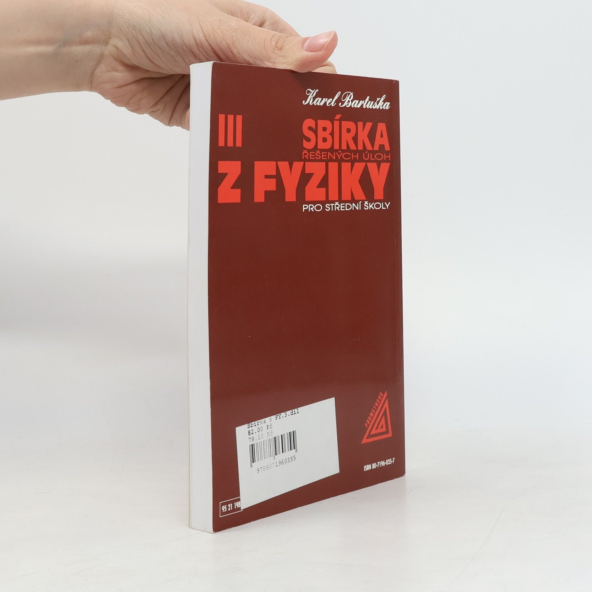 Karel Bartuška Sbírka řešených úloh z fyziky pro střední školy III