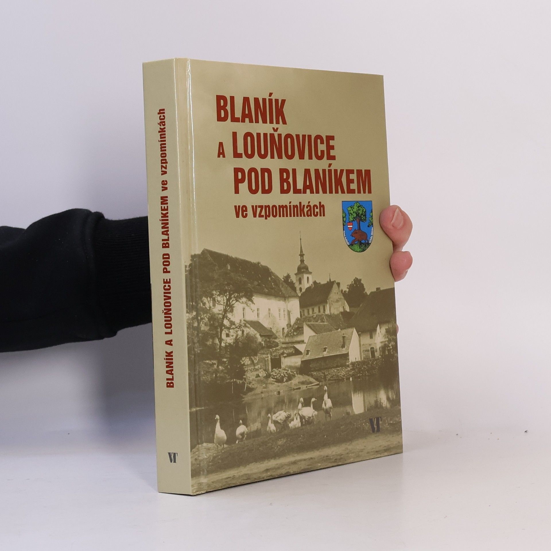 Kolektív autorov Blaník a Louňovice pod Blaníkem ve vzpomínkách