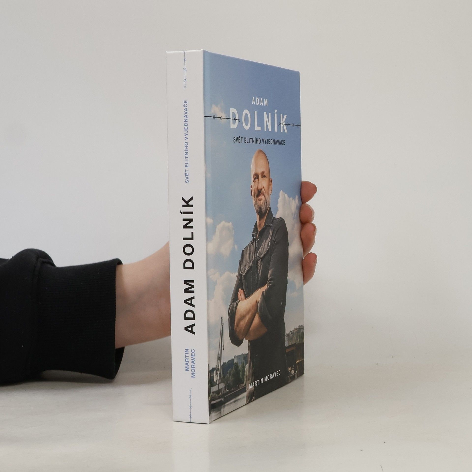 Martin Moravec Adam Dolník. Svět elitního vyjednavače