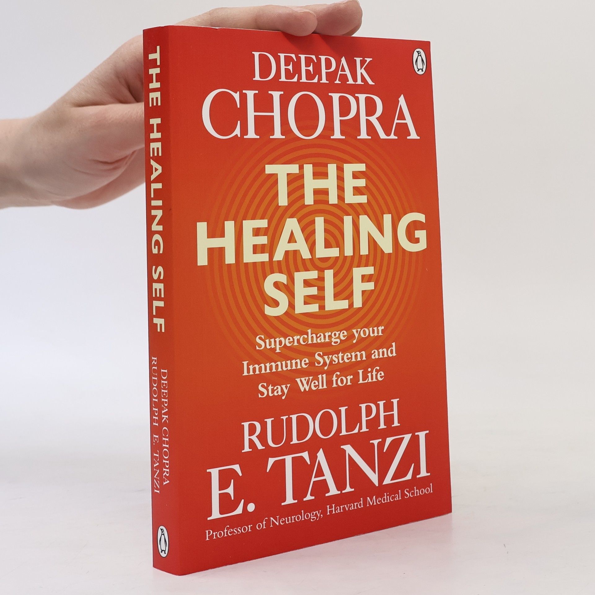 Rudolph E. Tanzi The healing self : supercharge your immune system and stay well for life