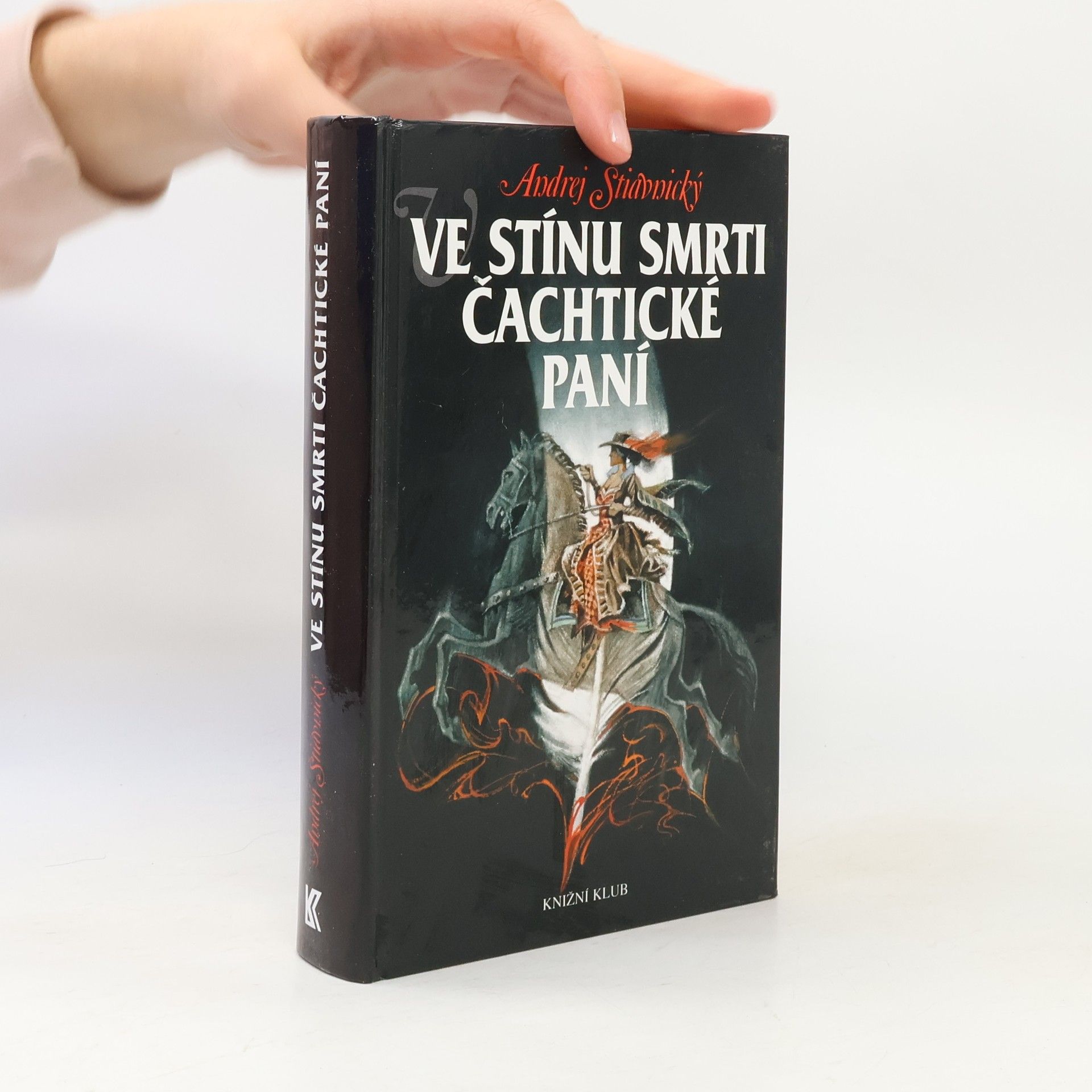 Andrej Štiavnický Ve stínu smrti Čachtické paní