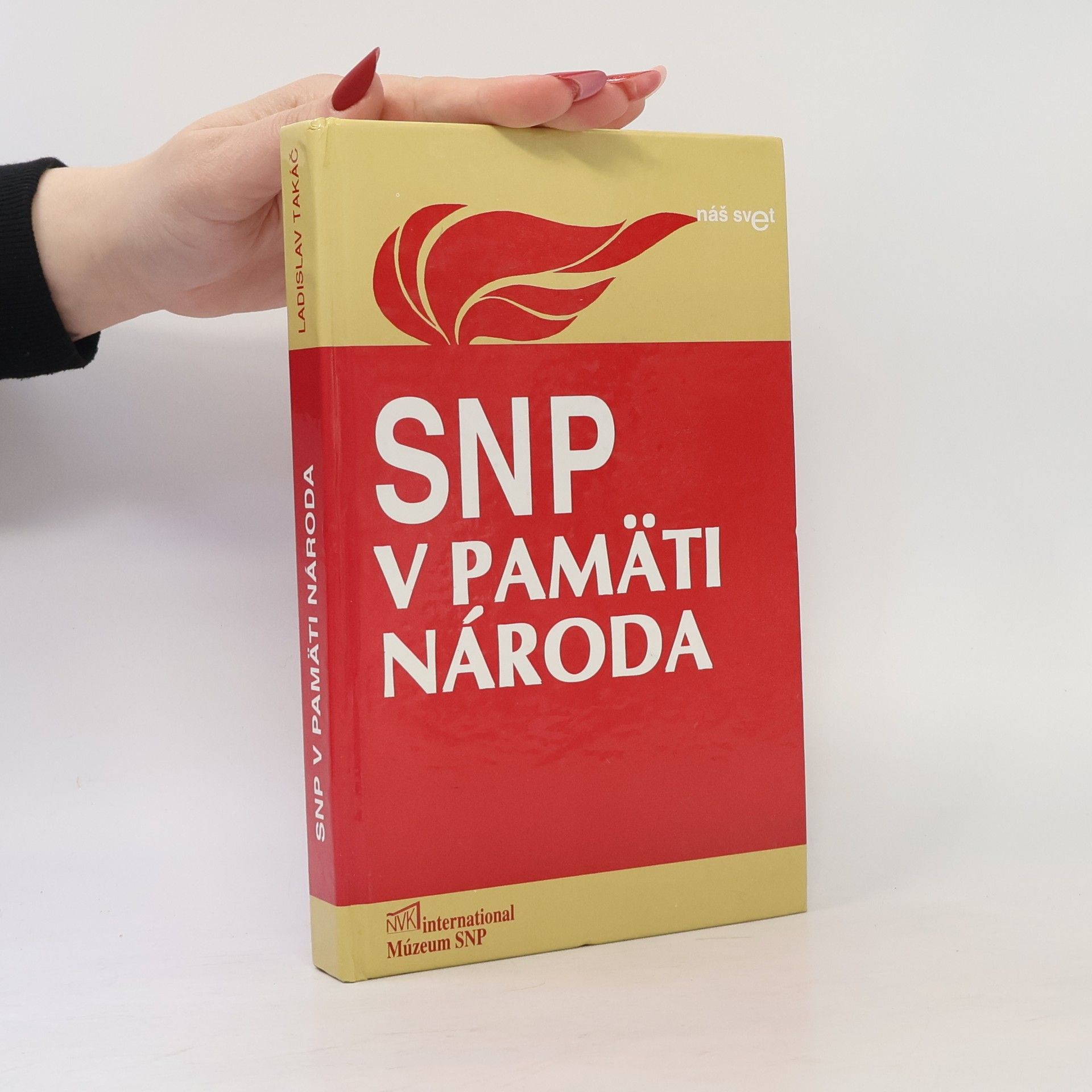 Ladislav Takáč SNP v pamäti národa