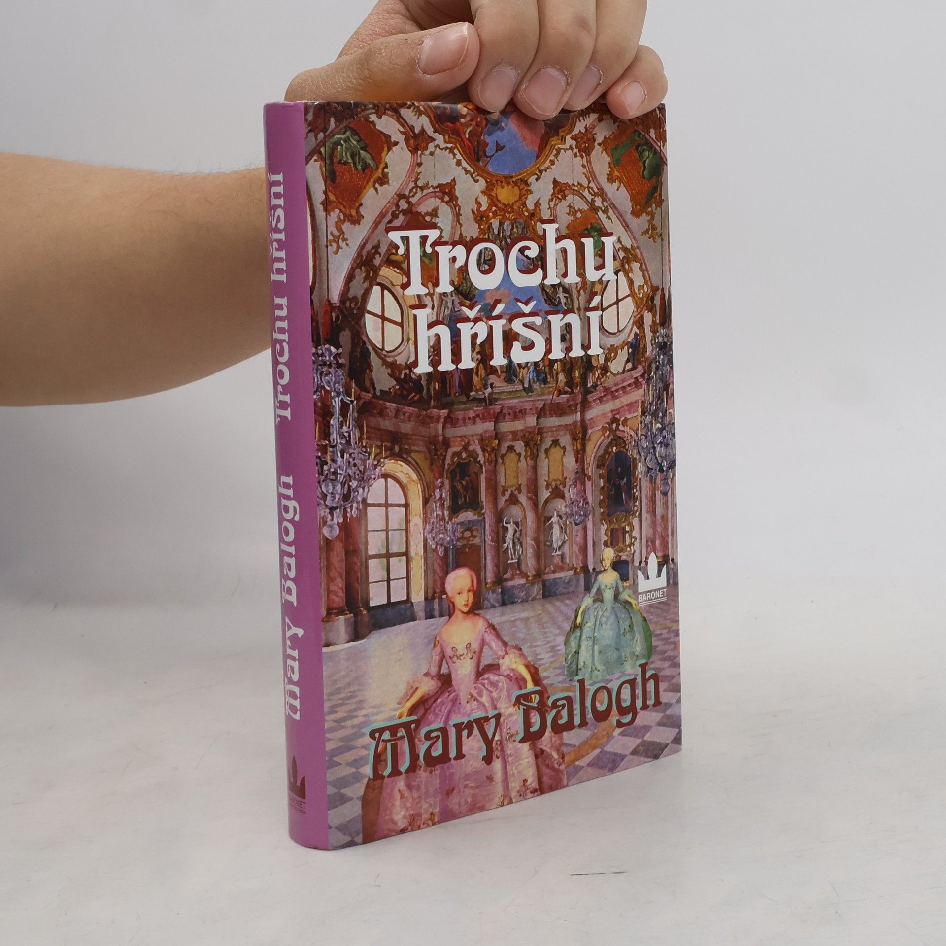 Mary Balogh Trochu hříšní