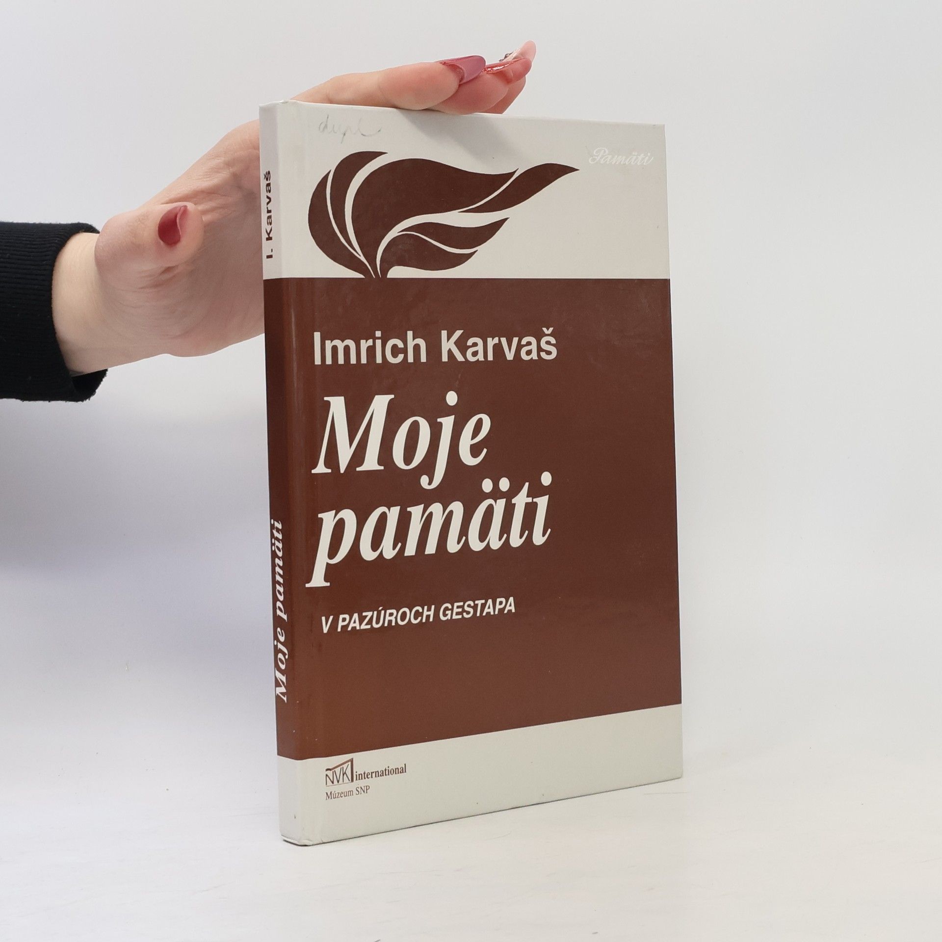 Imrich Karvaš Moje pamäti. V pazúroch gestapa