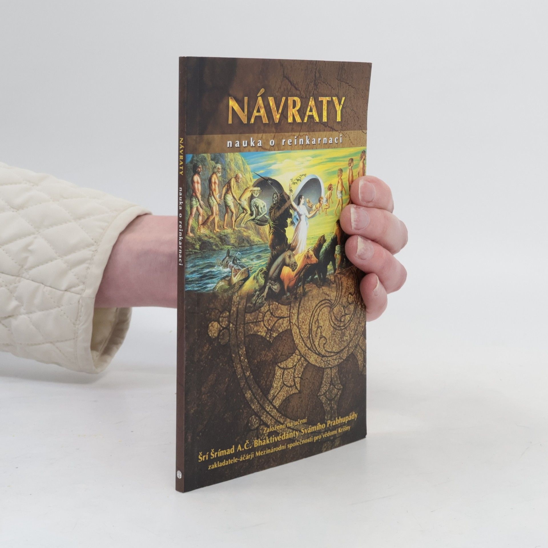 Šrí Šrímad A. Č. Bhaktivédanta Swami Prabhupáda Návraty. Nauka o reinkarnaci