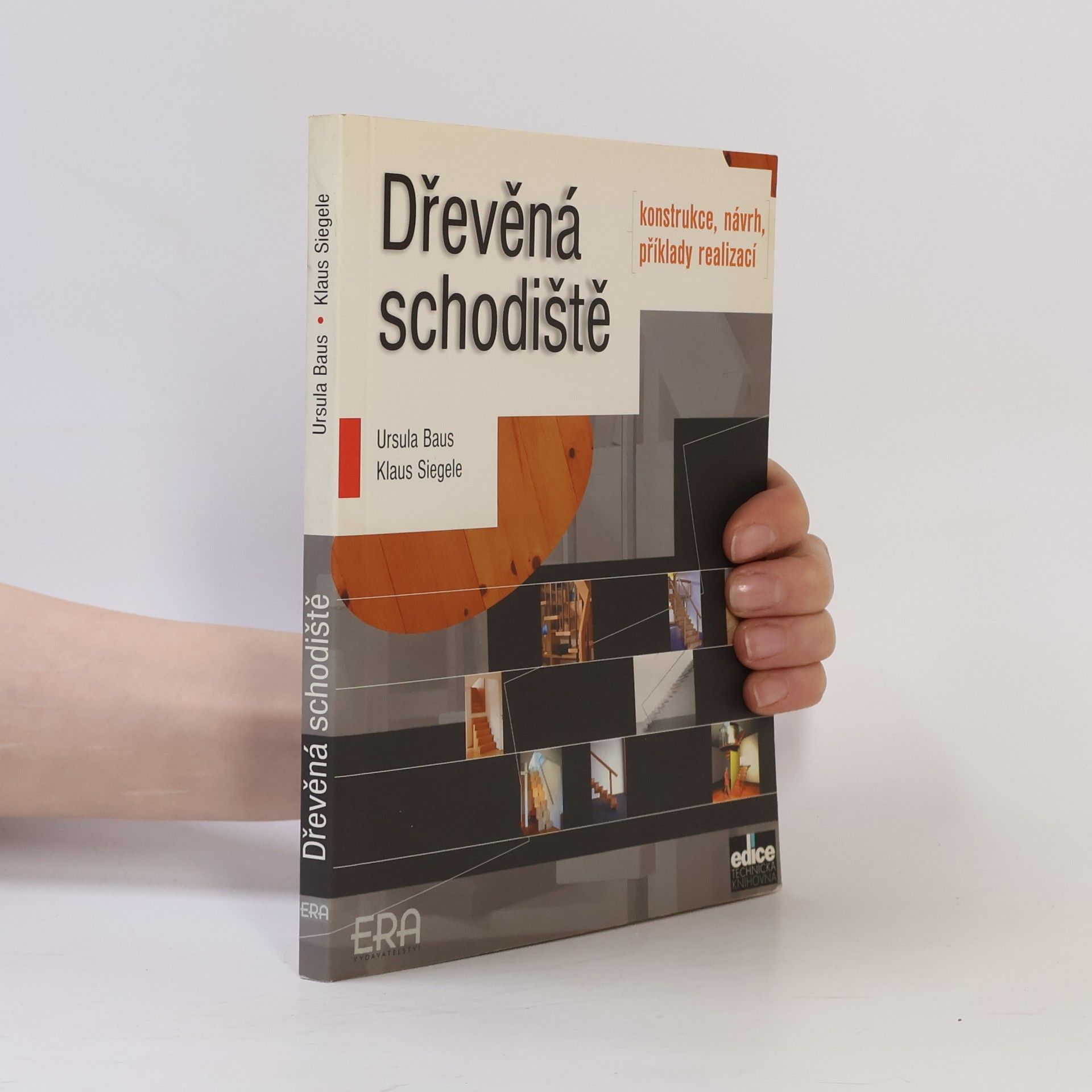 Ursula Baus Dřevěná schodiště : konstrukce, návrh, příklady realizací