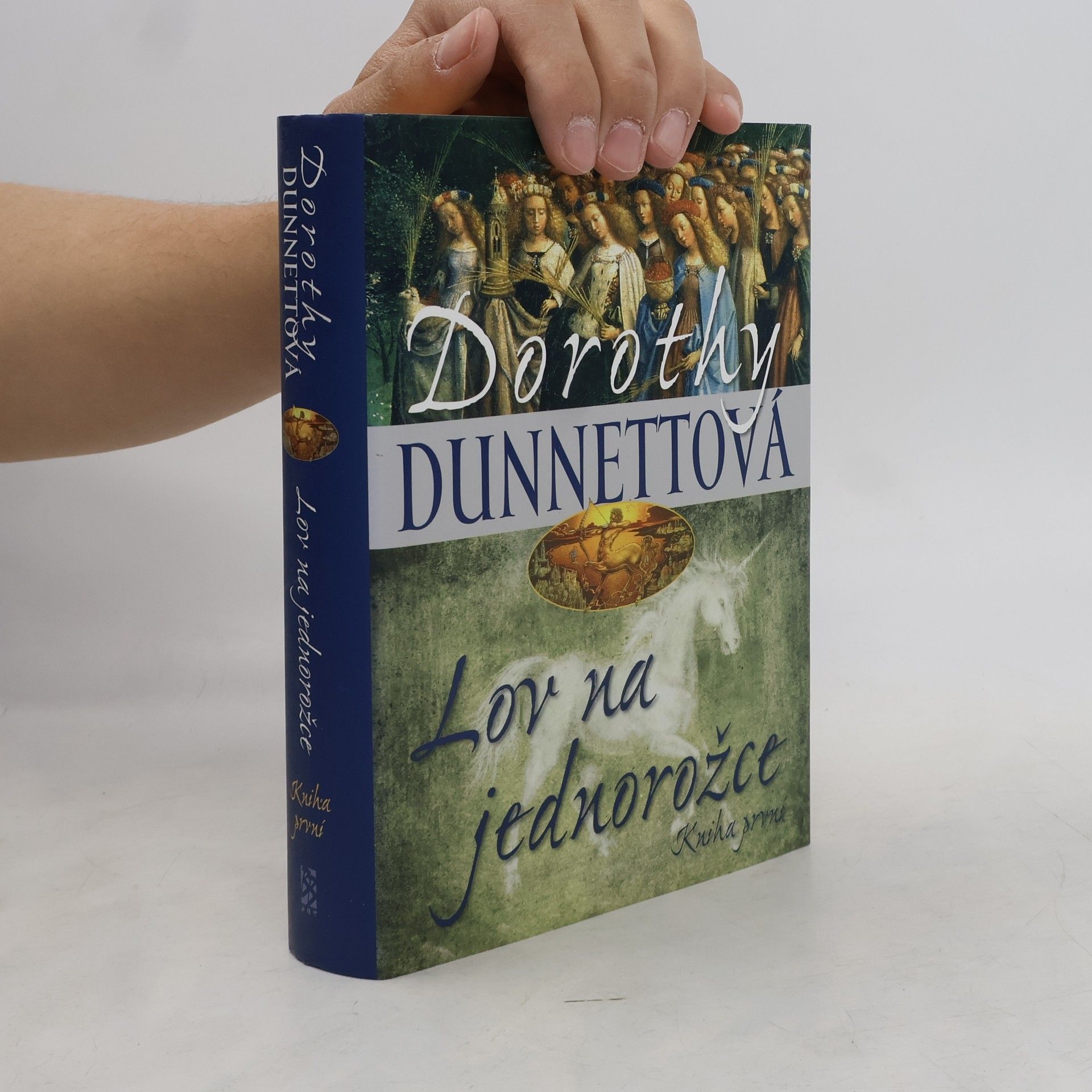 Dorothy Dunnett Lov na jednorožce. Kniha první