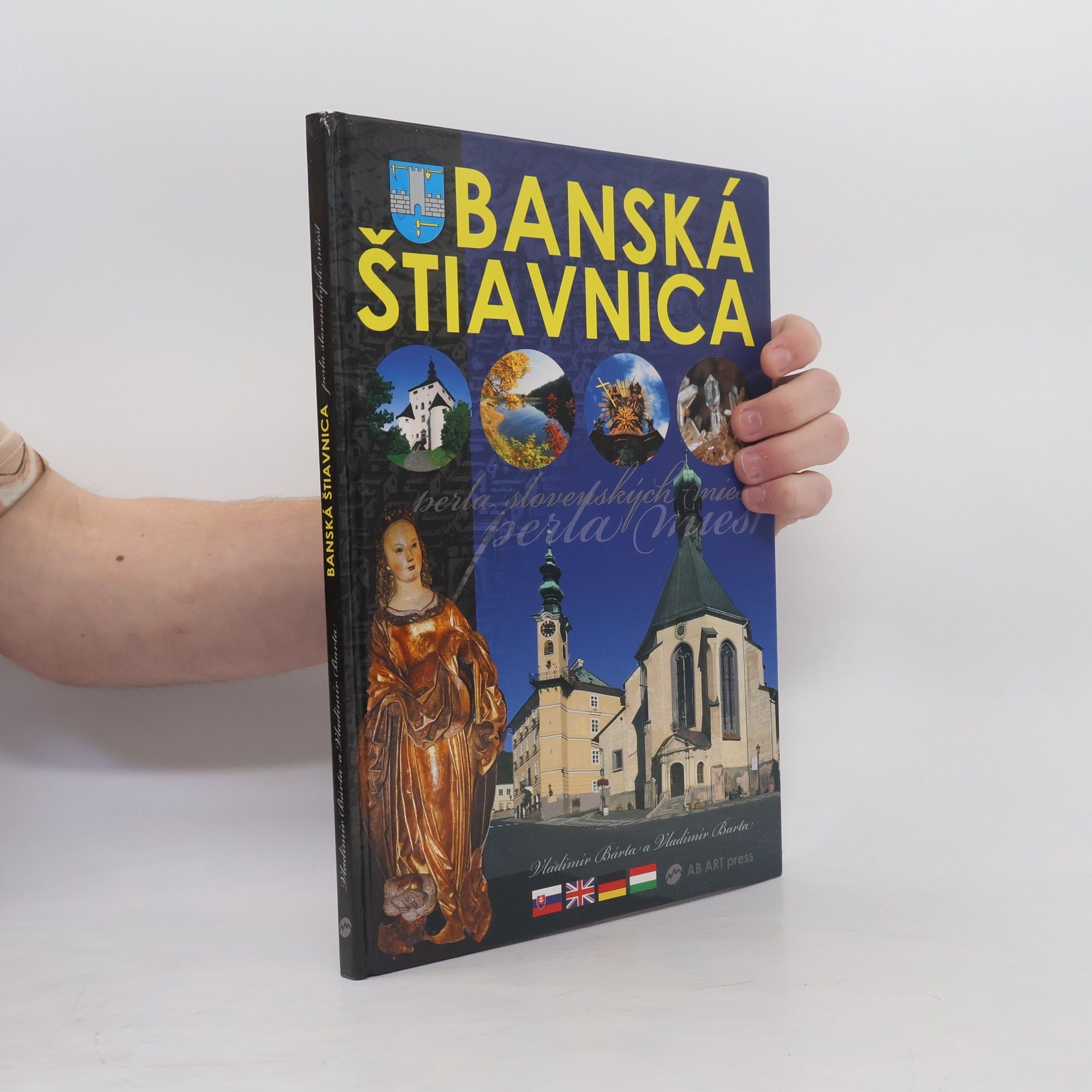 Vladimír Bárta Banská Štiavnica. Perla slovenských miest