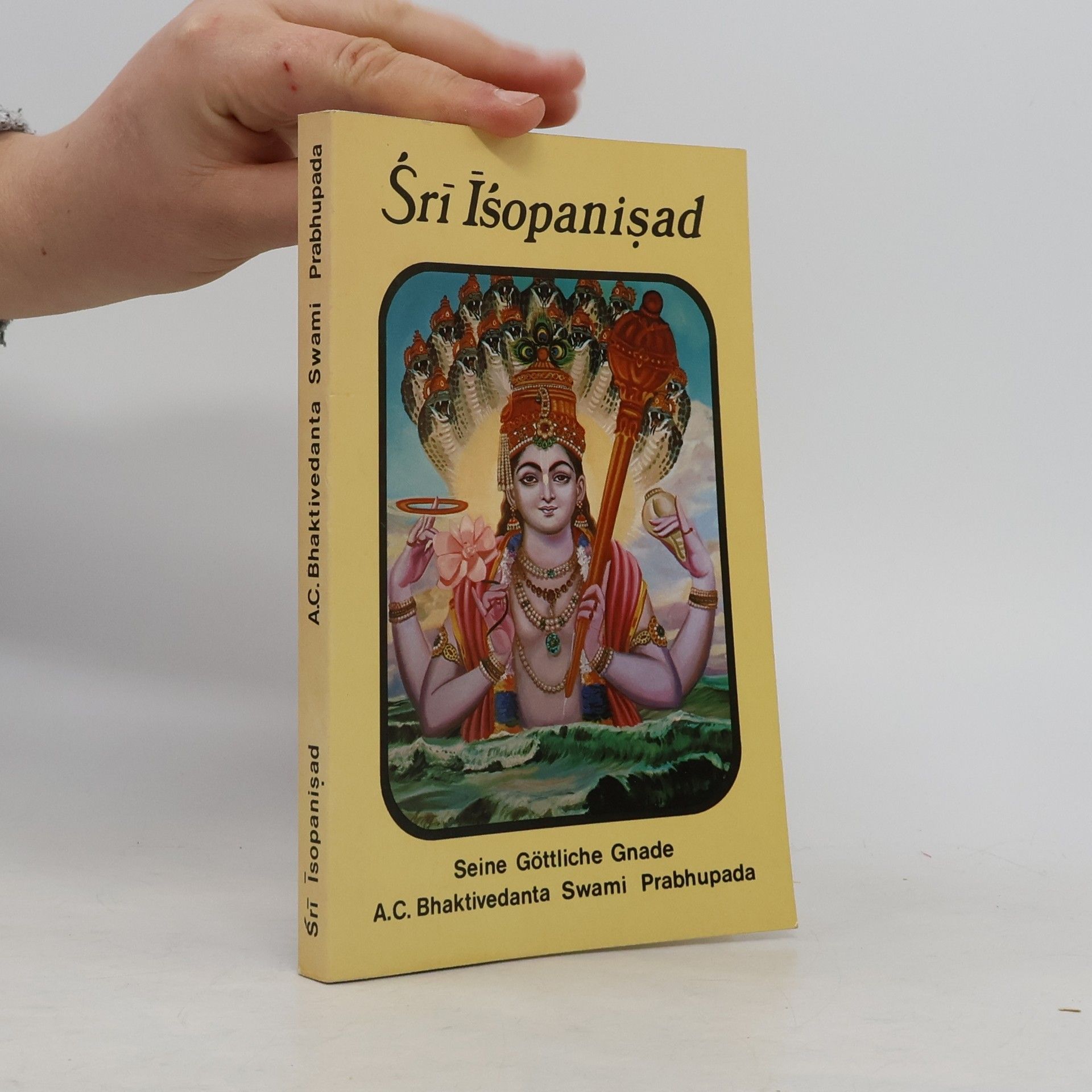 A. C. Bhaktivedanta Swami Prabhupada Śrĩ Ĩśopanisad