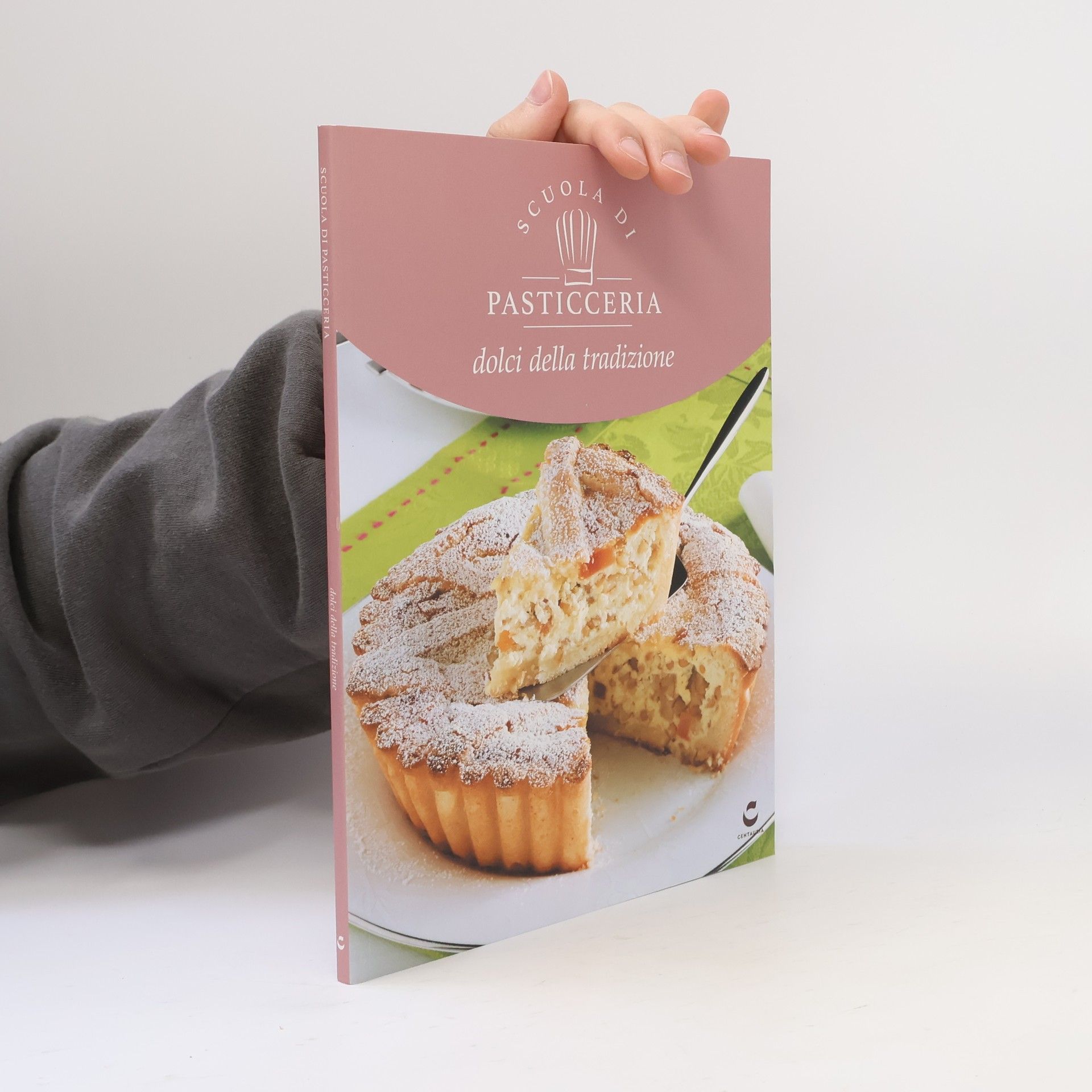 Kolektiv autorů Scuola di Pasticceria. Dolci della tradizione