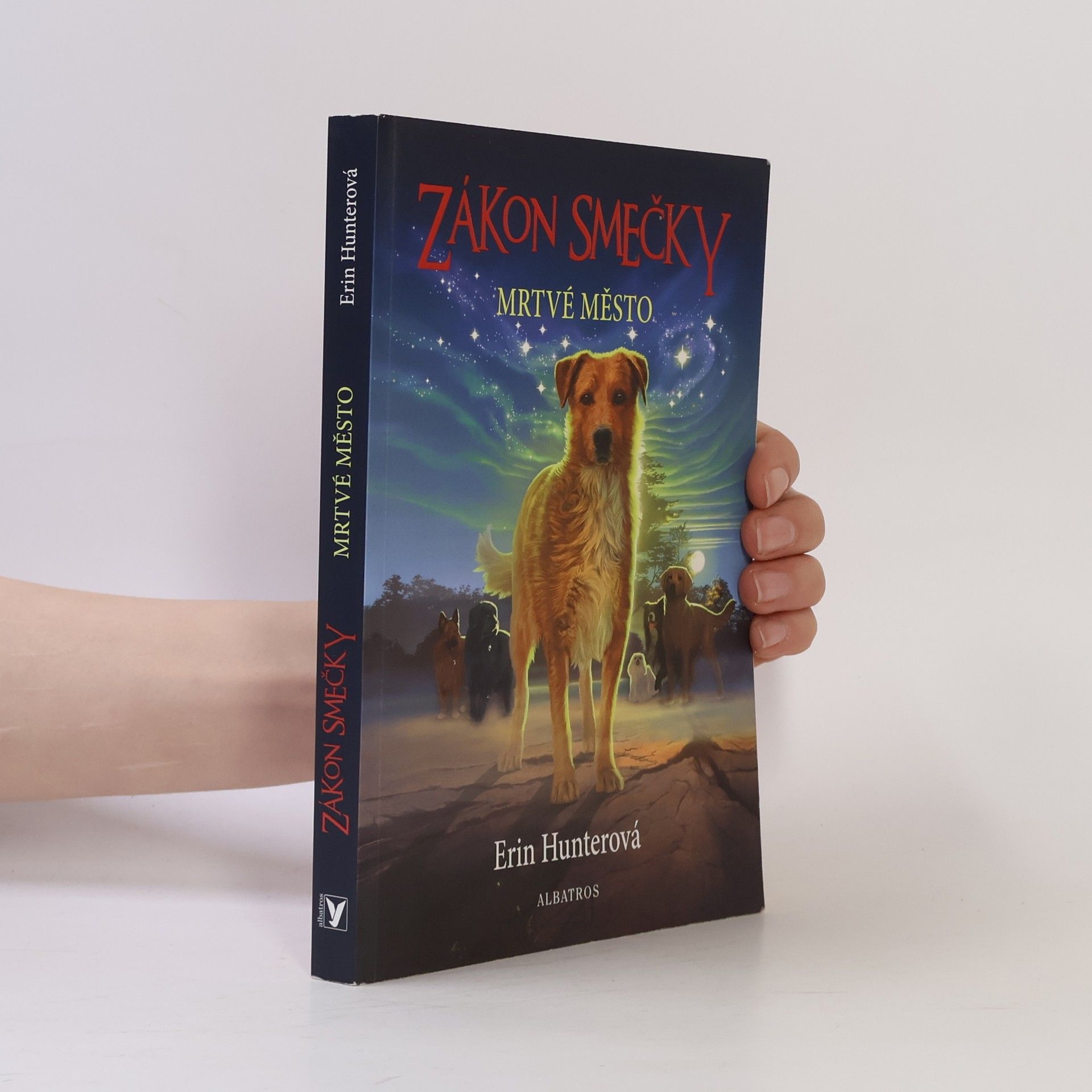 Erin Hunter Zákon smečky. Mrtvé město