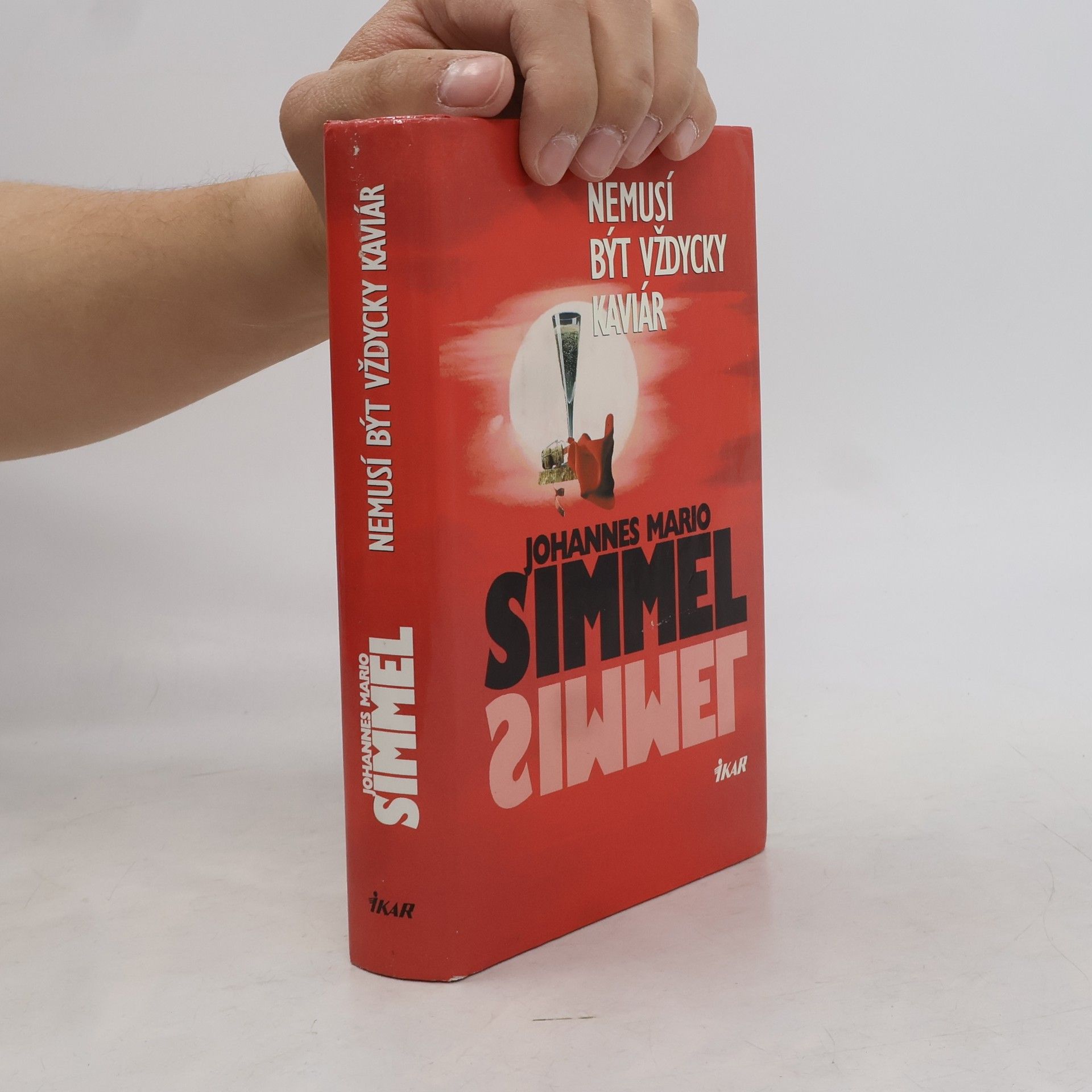 Johannes Mario Simmel Nemusí být vždycky kaviár