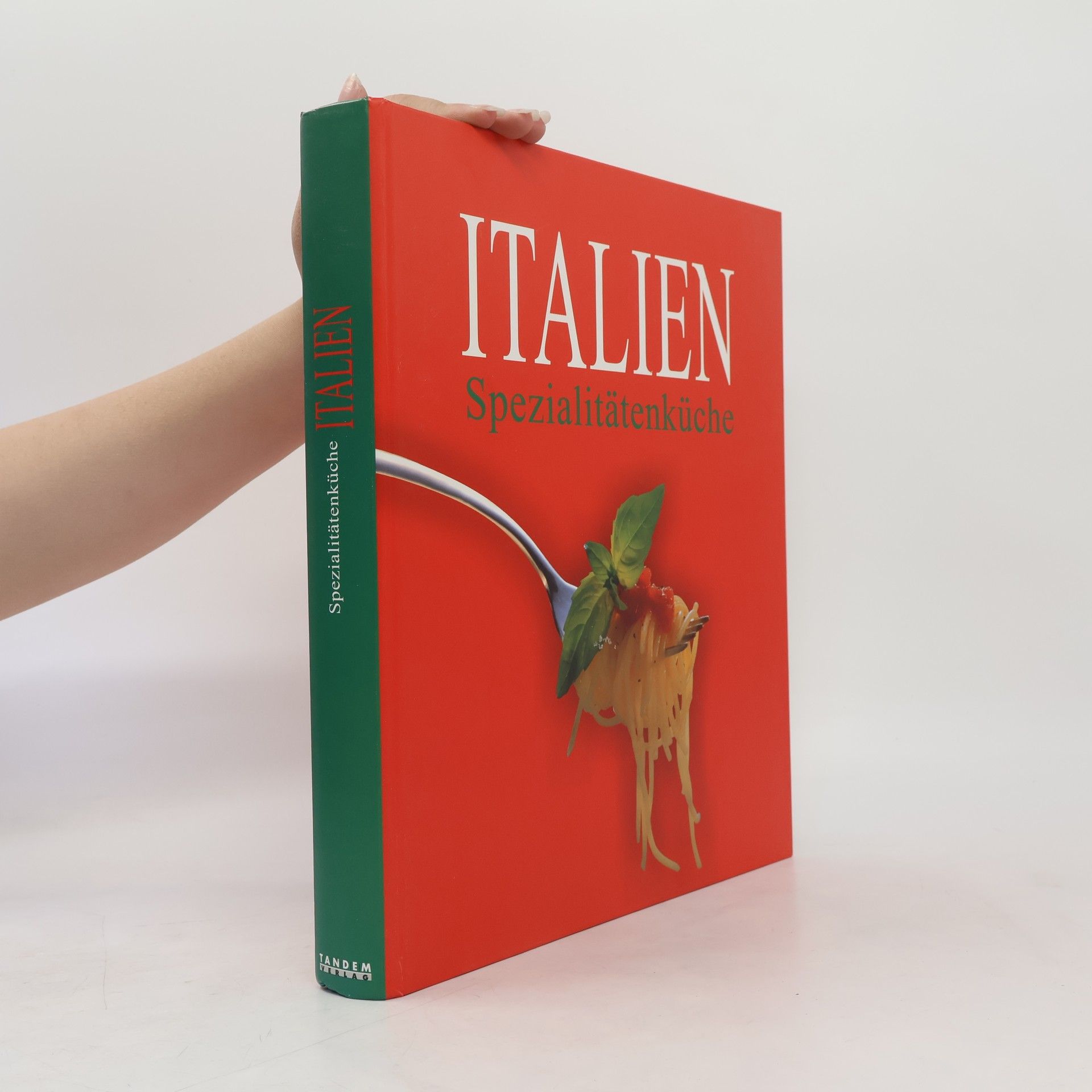 Autorenkollektiv Italien Spezialitätenküche