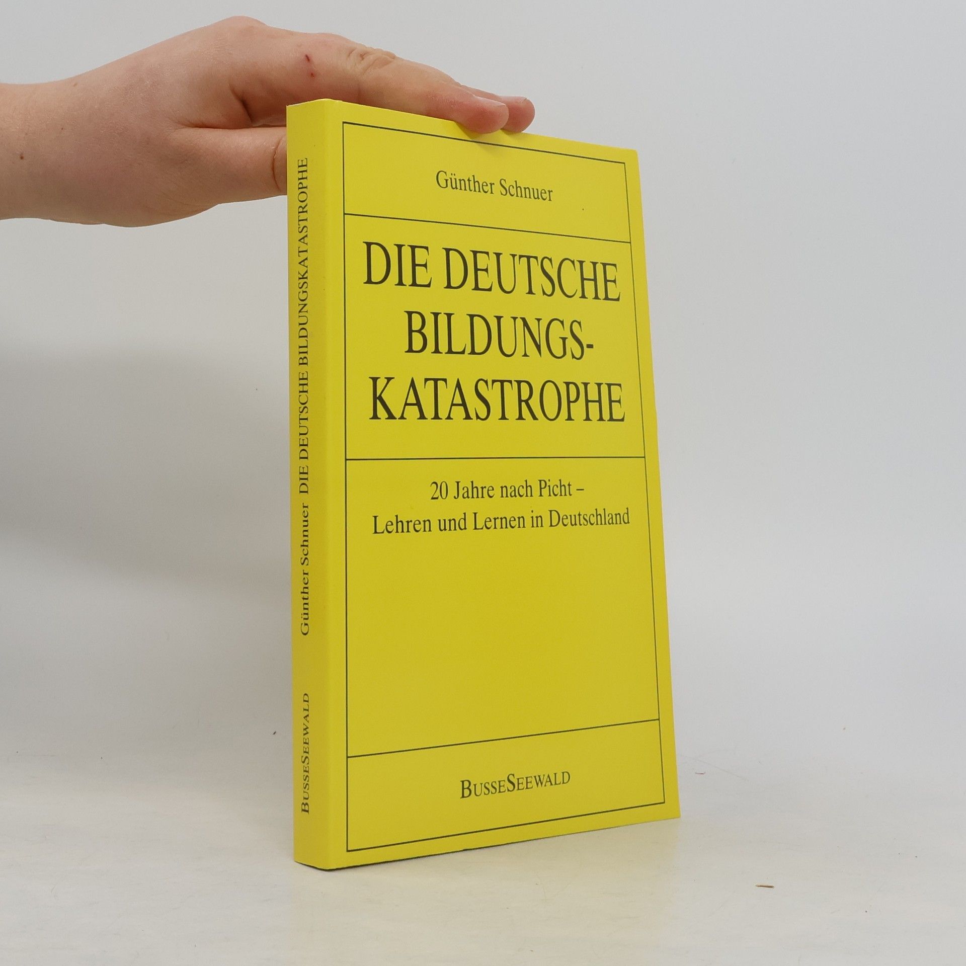 Günther Schnuer Die deutsche Bildungskatastrophe