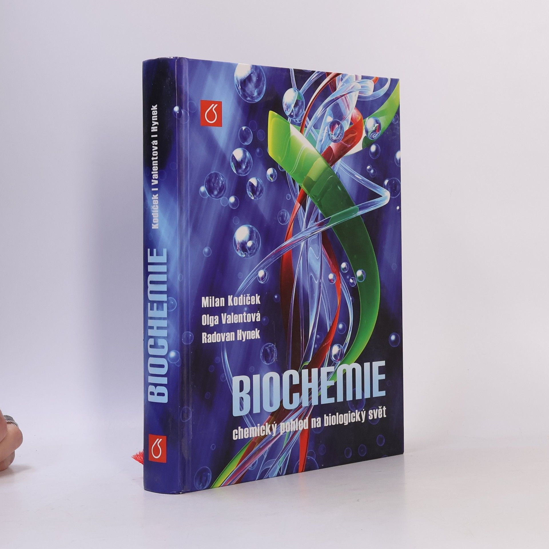 Radovan Hynek Biochemie : chemický pohled na biologický svět