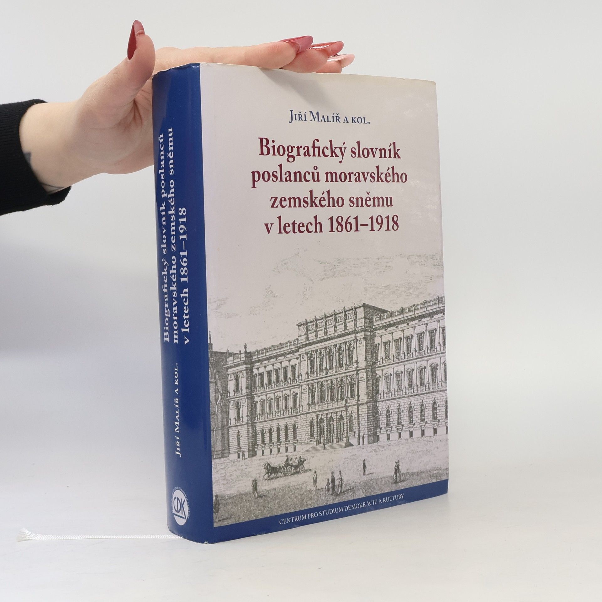 Jiří Malíř Biografický slovník poslanců moravského zemského sněmu v letech 1861–1918