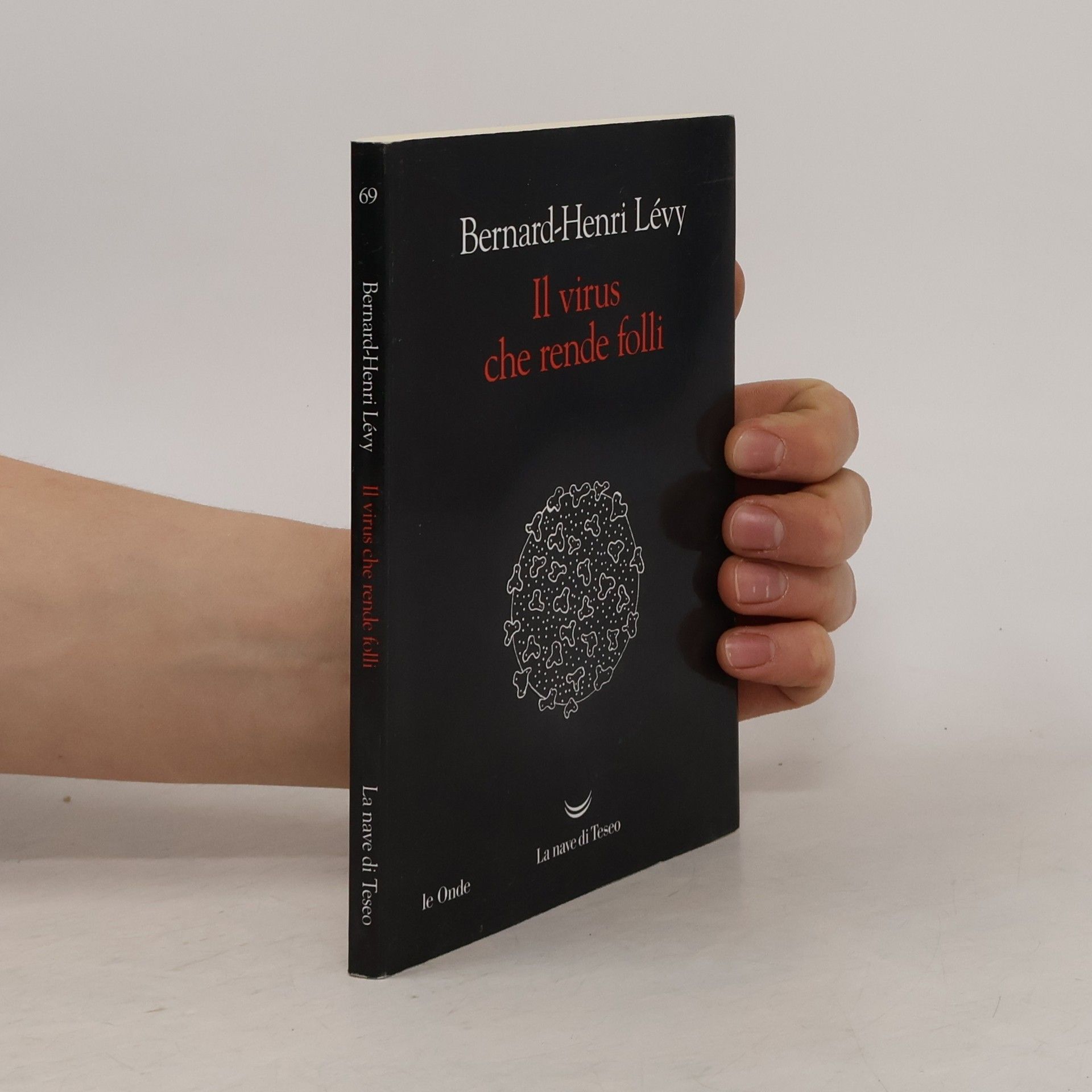 Anna Maria Lorusso le Onde - 69: Il virus che rende folli