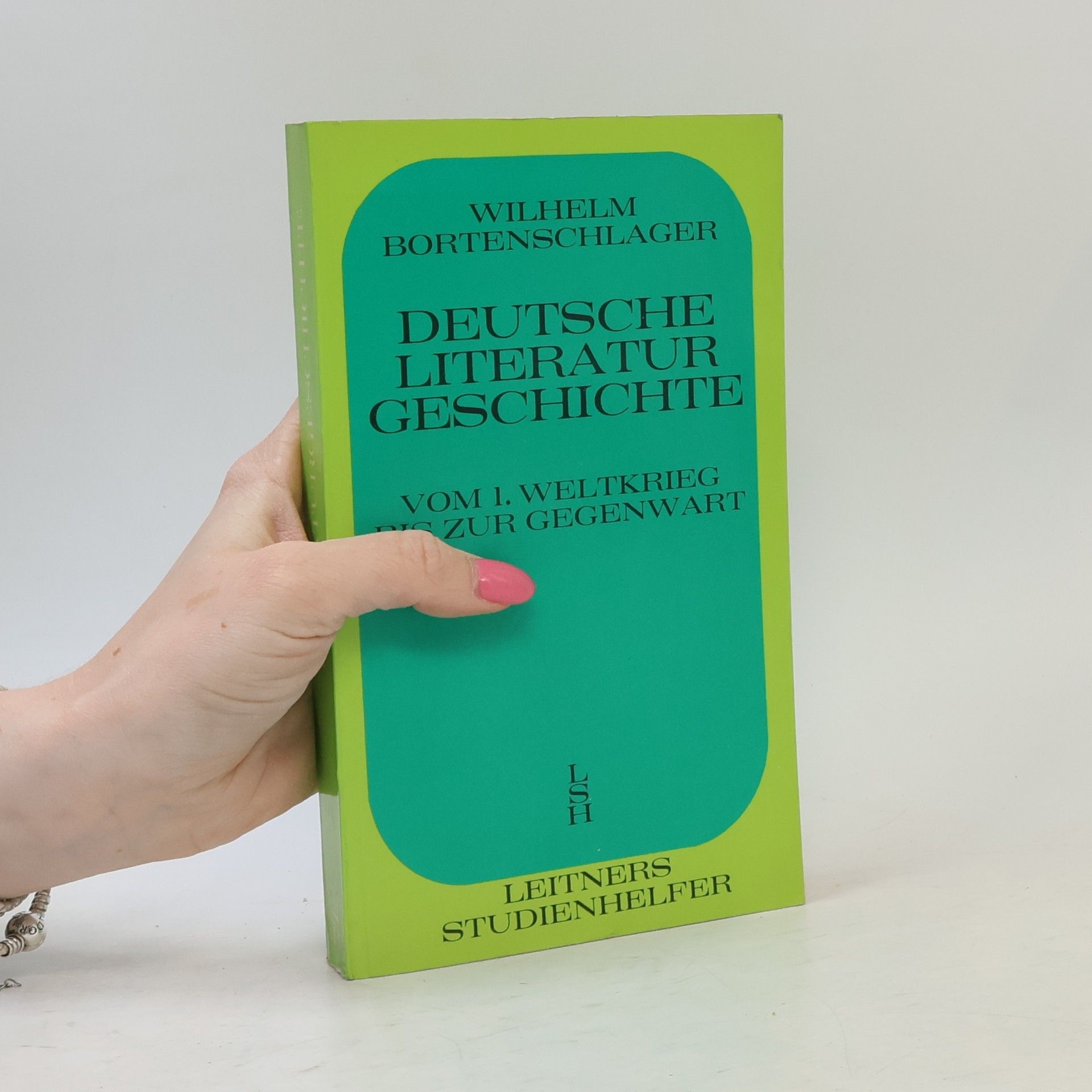 Wilhelm Bortenschlager Deutsche Literaturgeschichte. Band 2, Vom 1. Weltkrieg bis zur Gegenwart