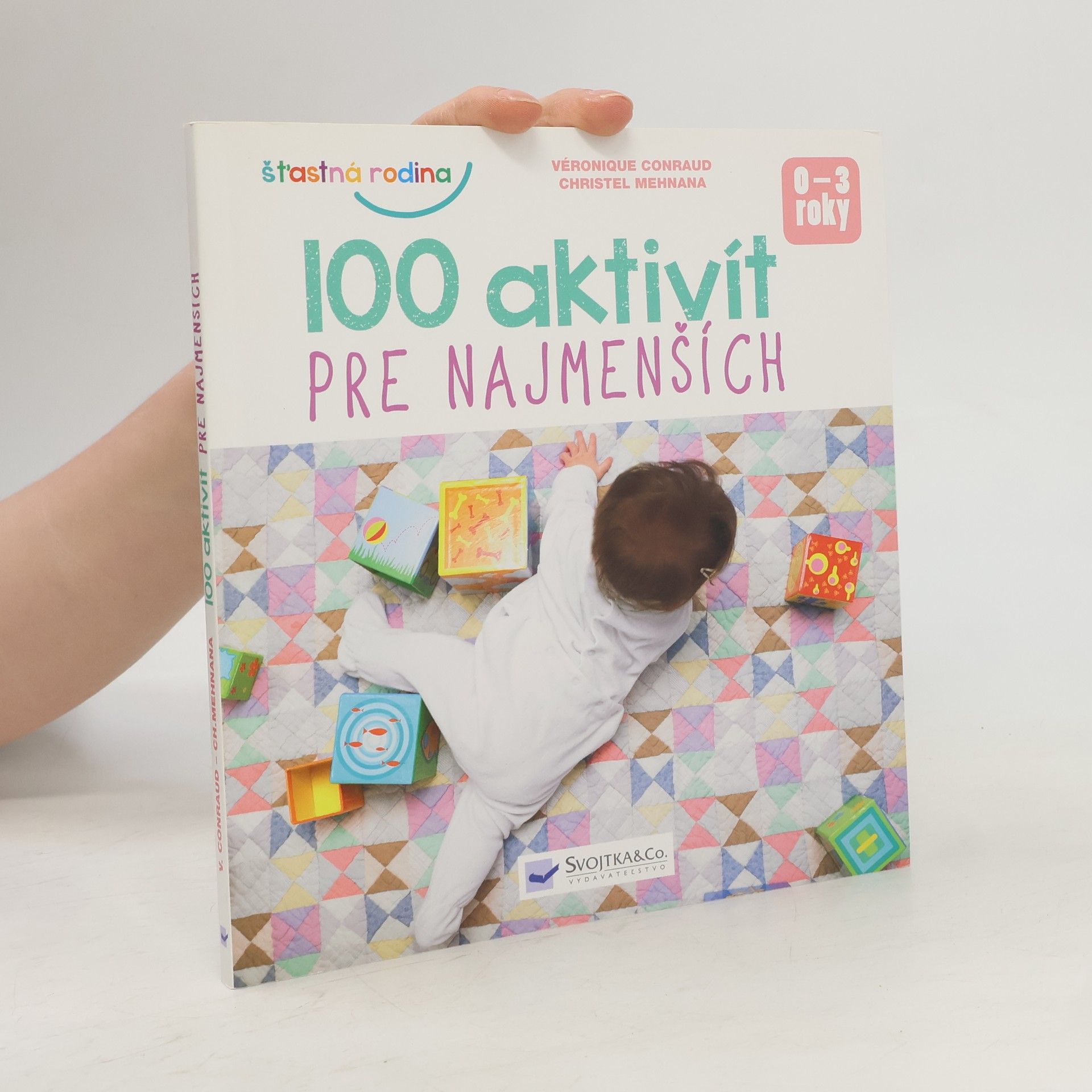 Christel Mehnana 100 aktivít pre najmenších. 0 - 3 roky.