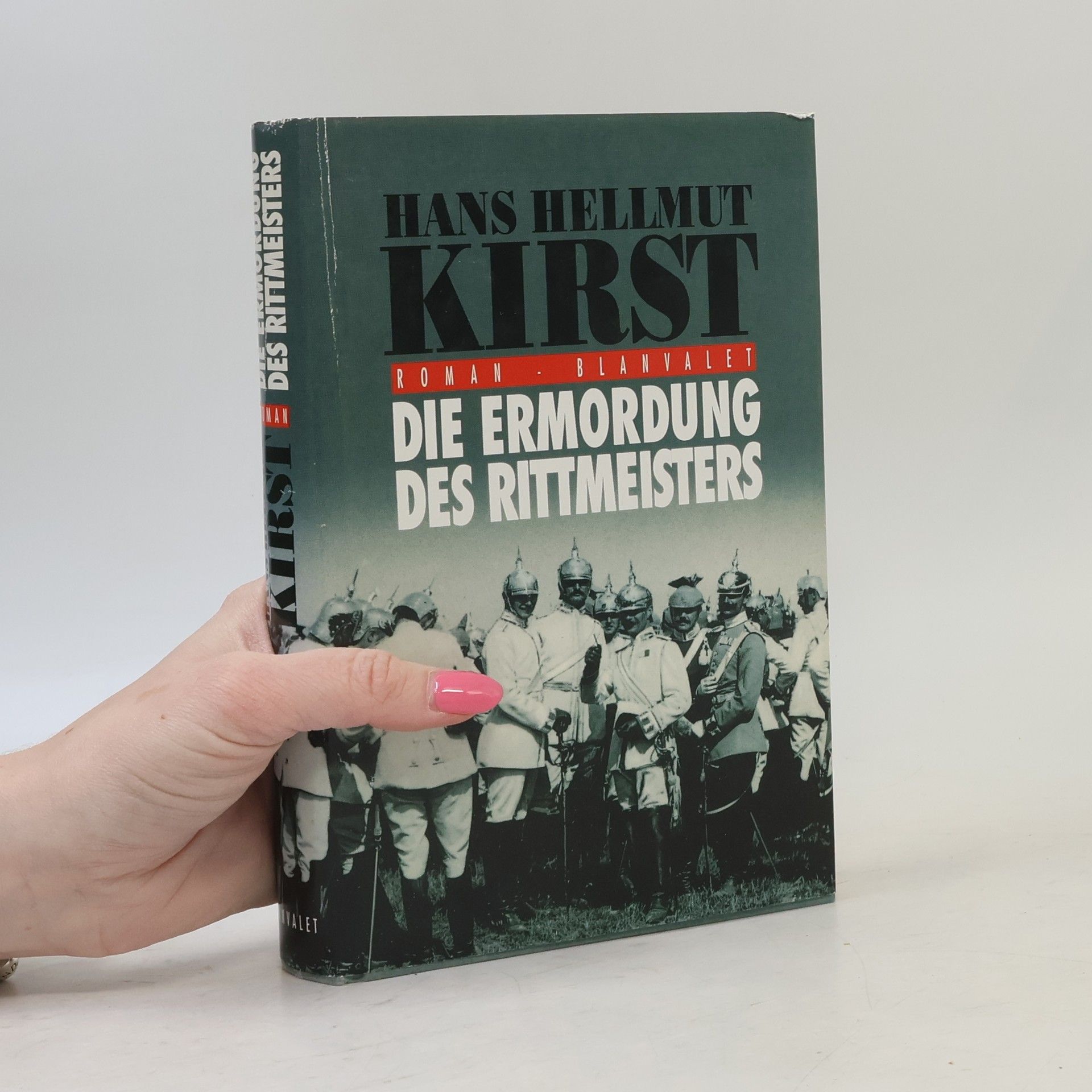 Hans Hellmut Kirst Die Ermordung des Rittmeisters