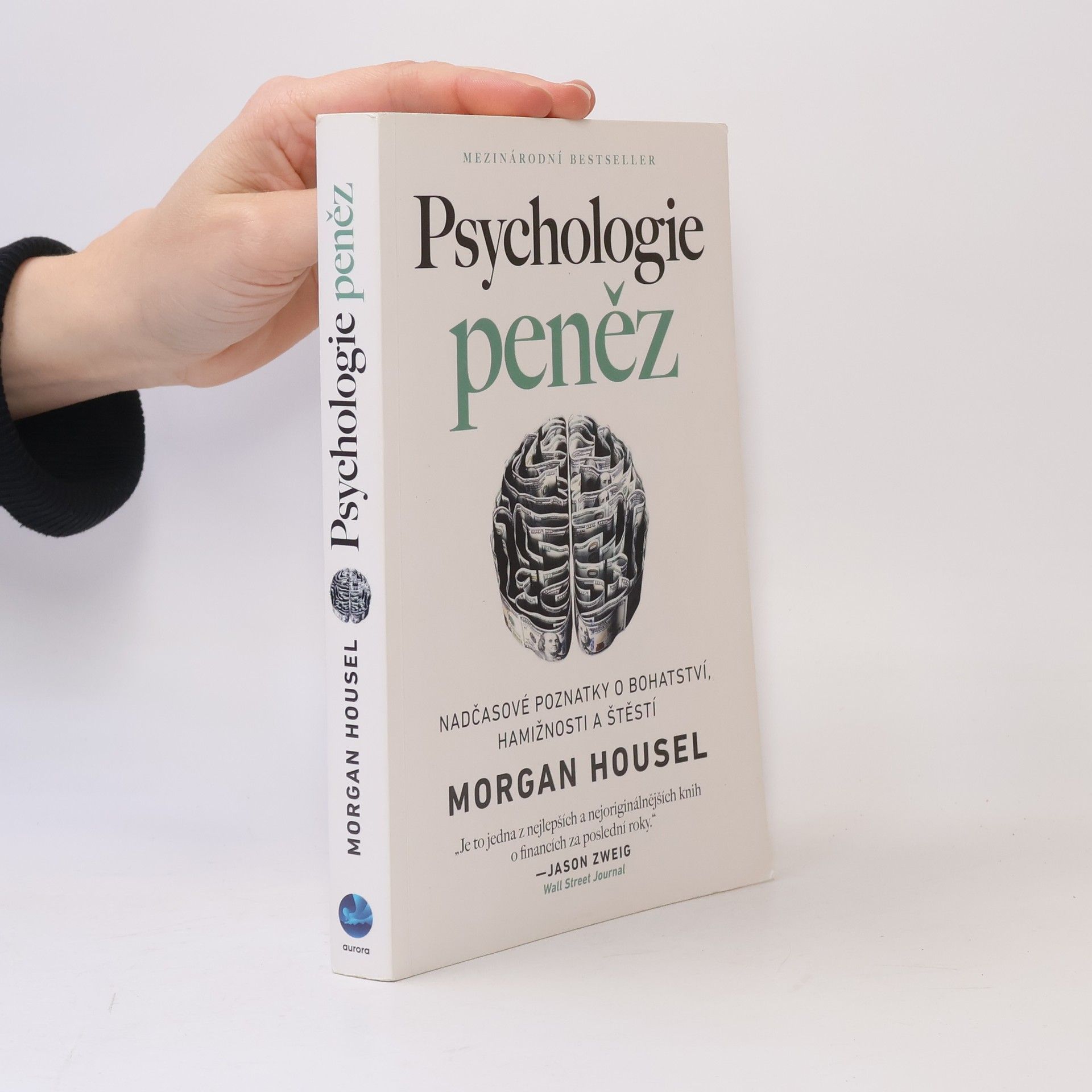Morgan Housel Psychologie peněz. Nadčasové poznatky o bohatství, hamižnosti a štěstí