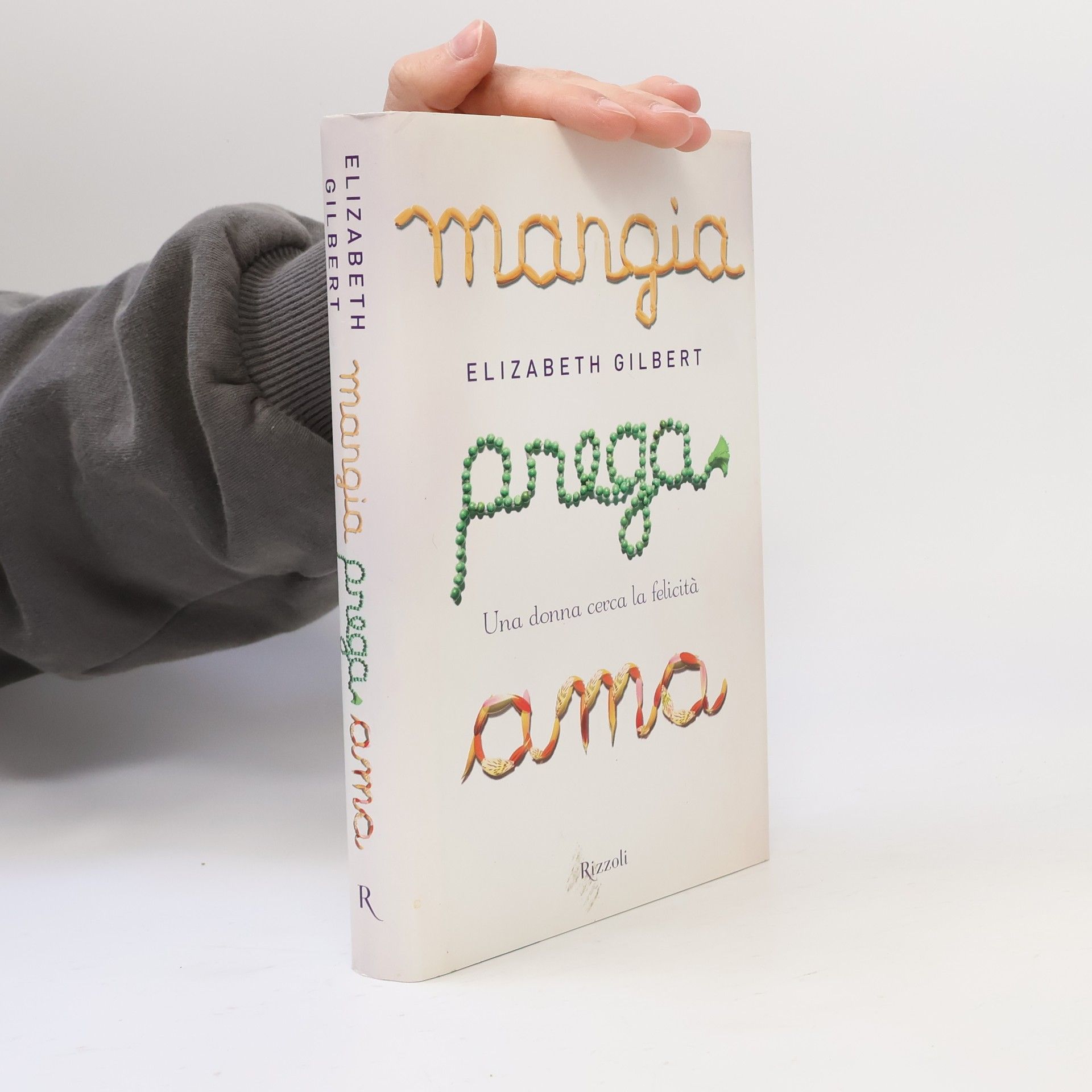 Margherita Crepax Mangia, prega, ama. Una donna cerca la felicità