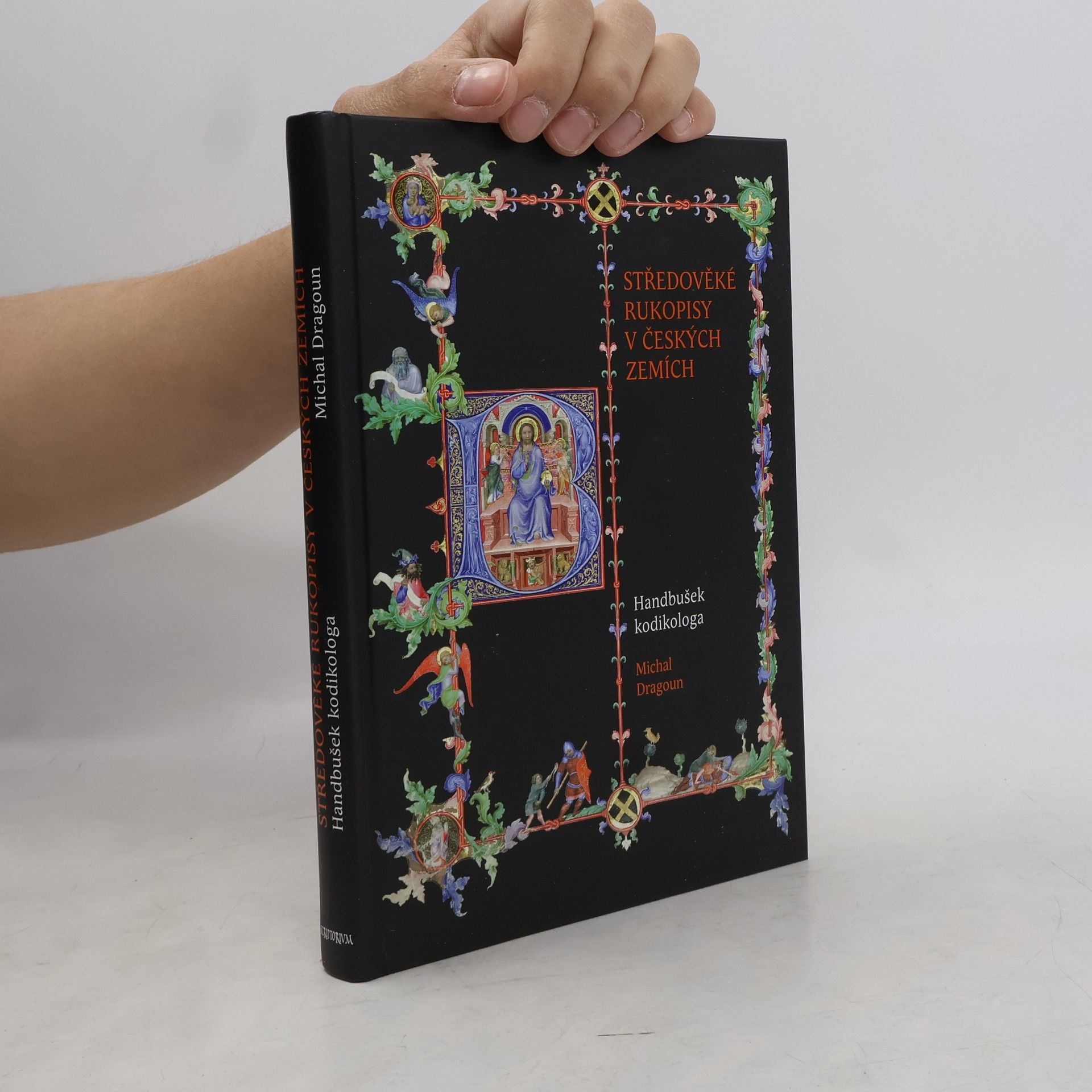 Michal Dragoun Středověké rukopisy v českých zemích - Handbušek kodikologa