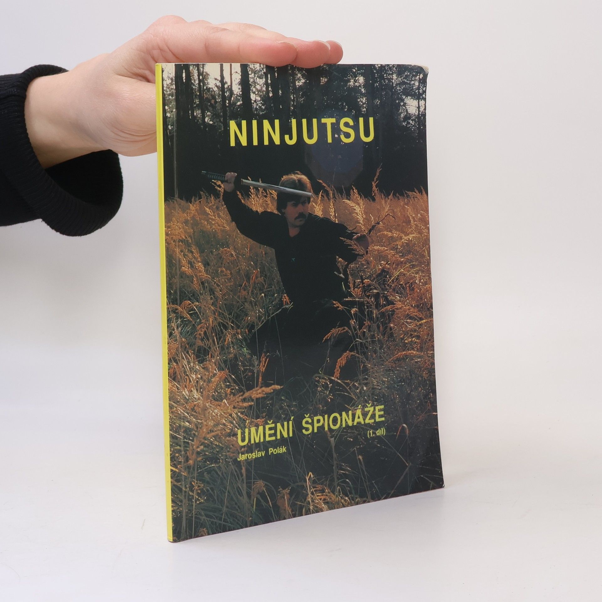 Jaroslav Polák Ninjutsu - umění špionáže, 1.díl