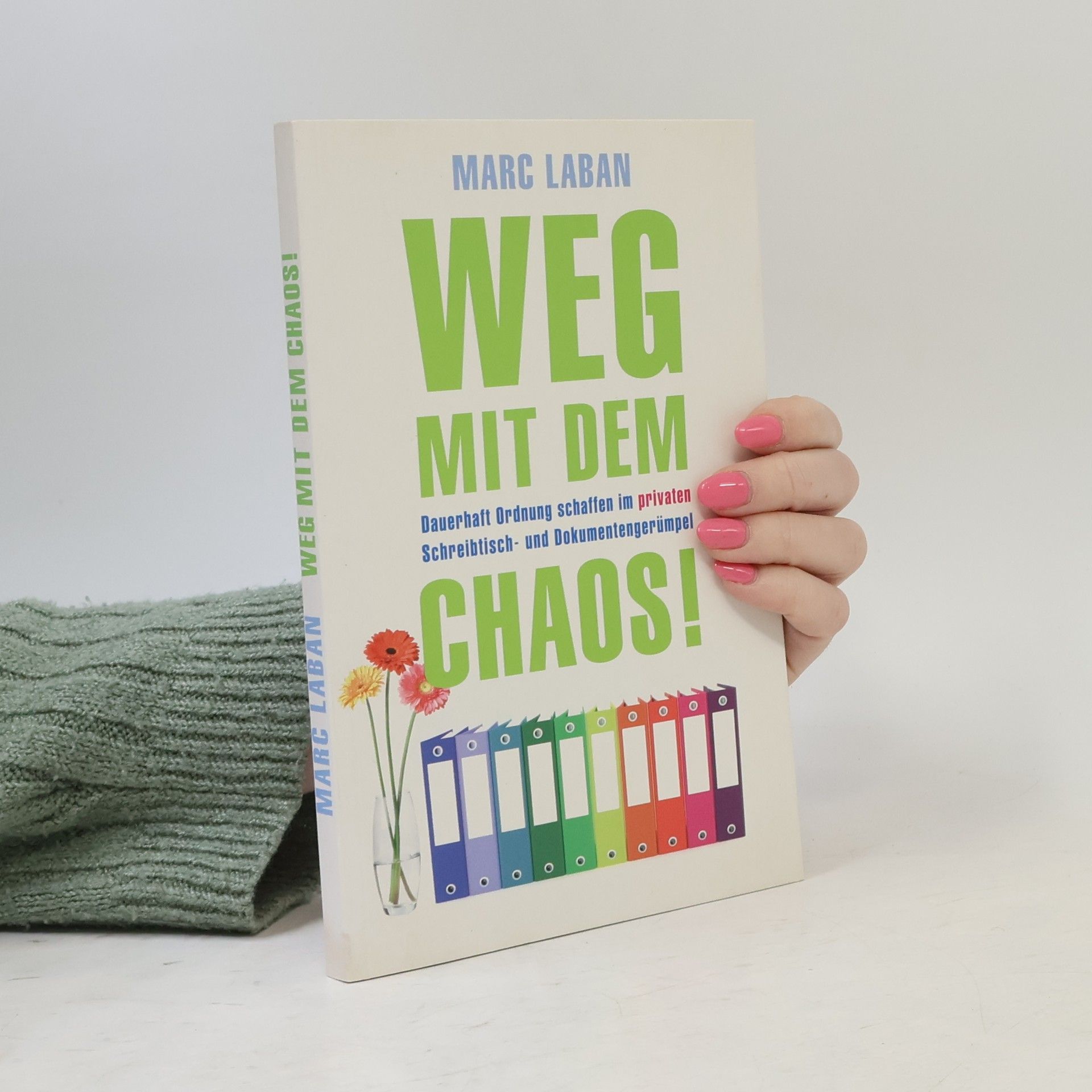 Marc Laban Weg mit dem Chaos!
