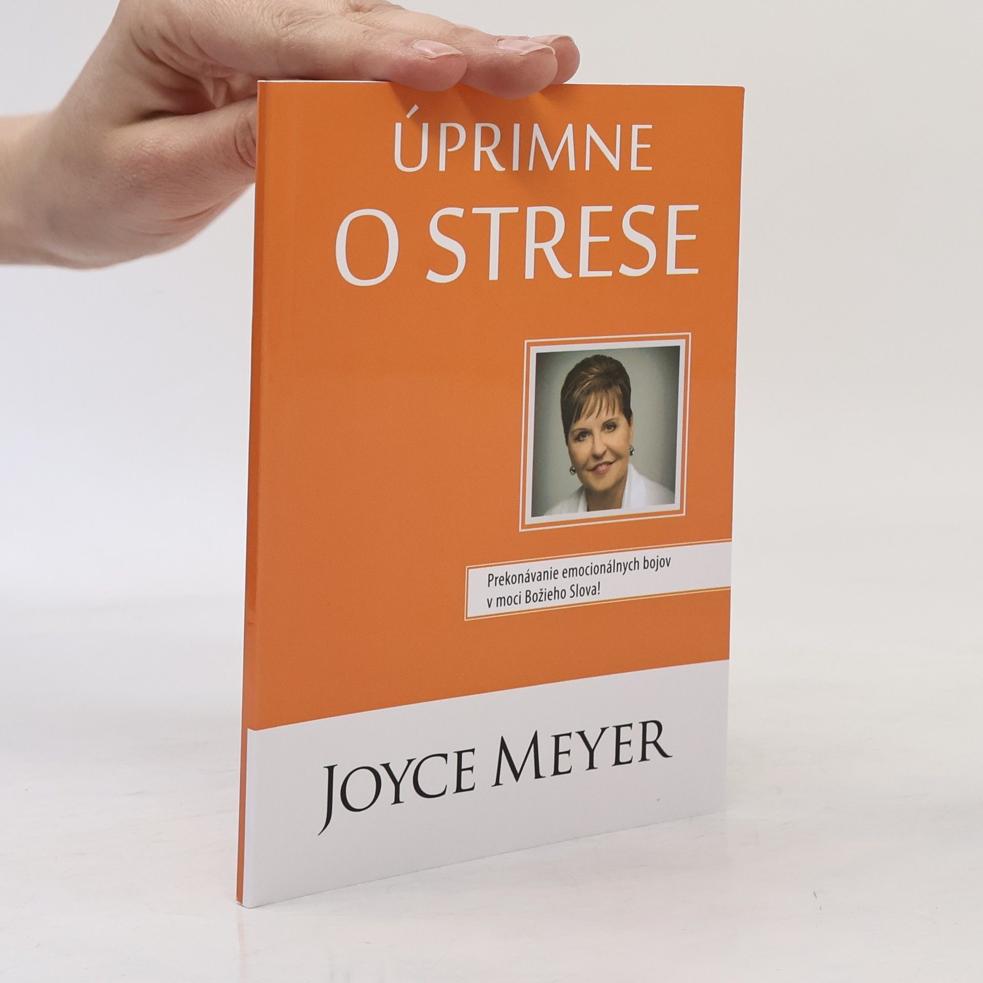 Joyce Meyer Úprimne o Strese