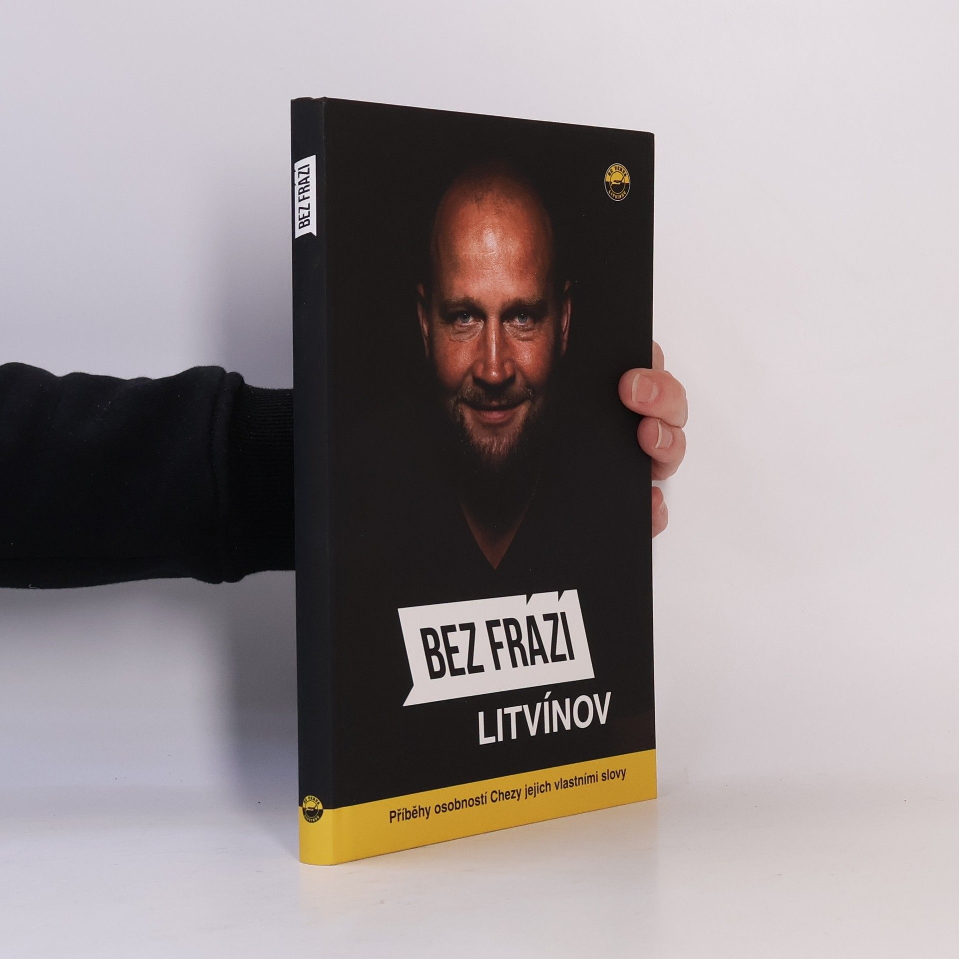 František Suchan Bez frází: Litvínov. Příběhy osobností Chezy jejich vlastními slovy